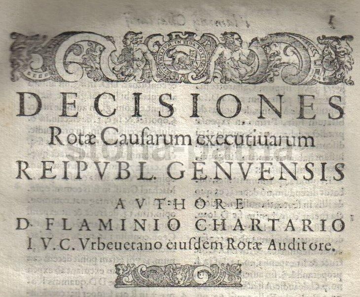 Decisiones Rotae Genuensis Di Flaminio Chartario, Venezia, 1600 Circa
