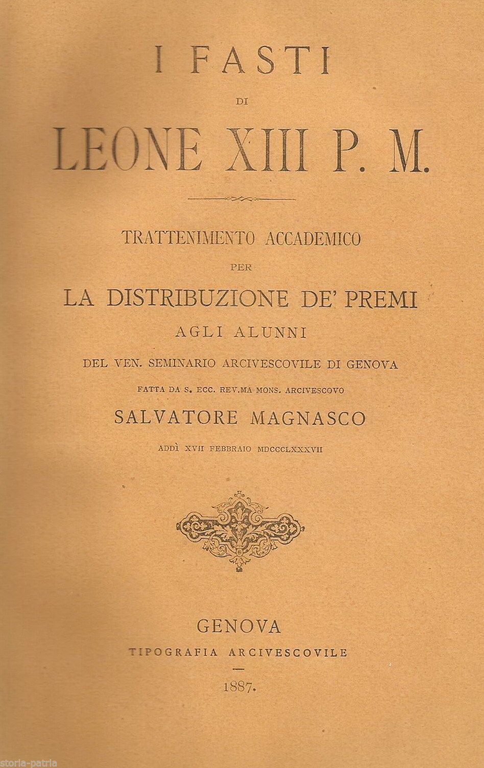 I Fasti Di Leone XIII. Trattenimento Accademico Per La Distribuzione Dei Premi, Genova 1887