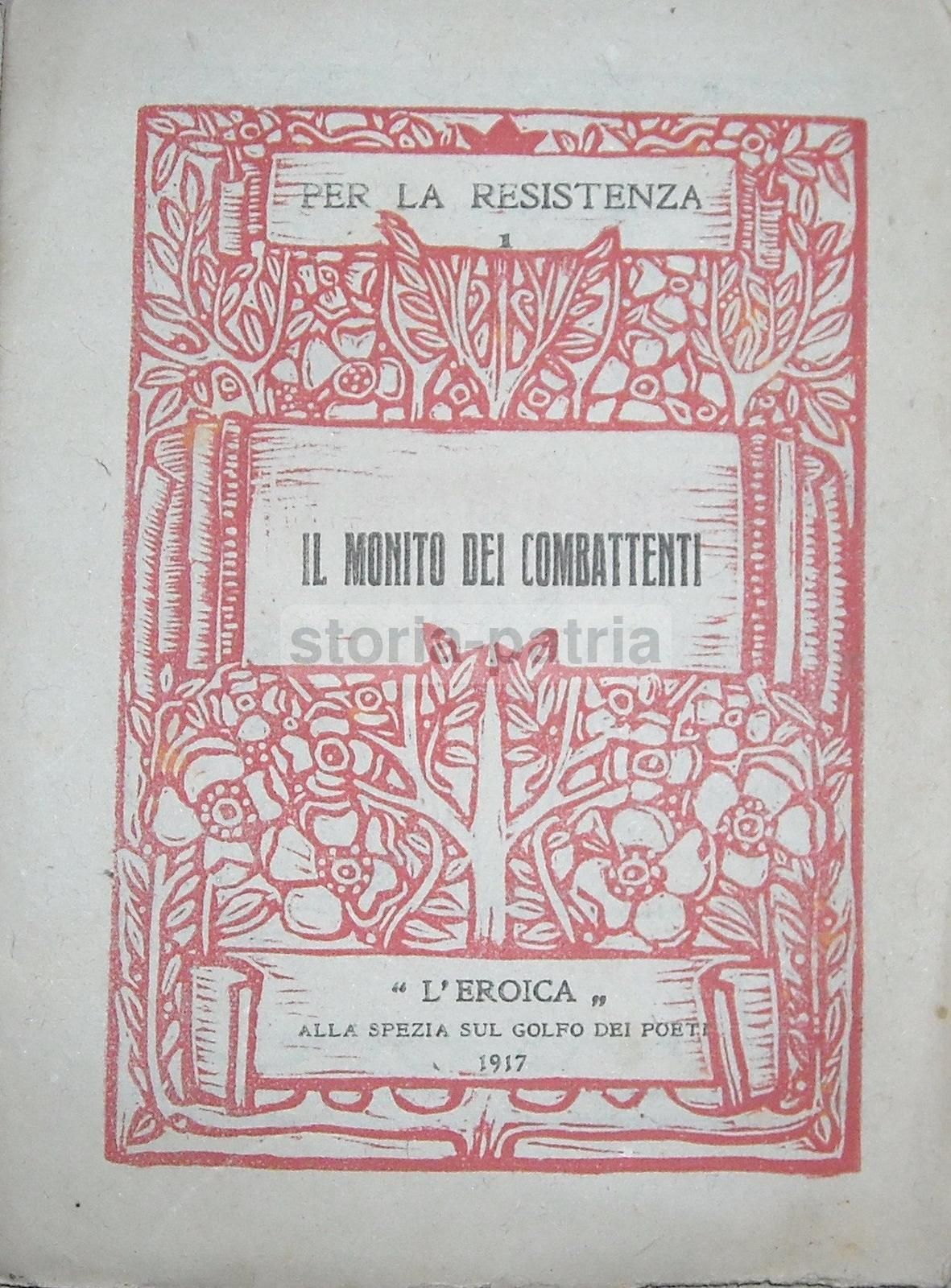Il Monito Dei Combattenti, La Spezia, L'Eroica, 1917, Xilografie Di Francesco Gamba