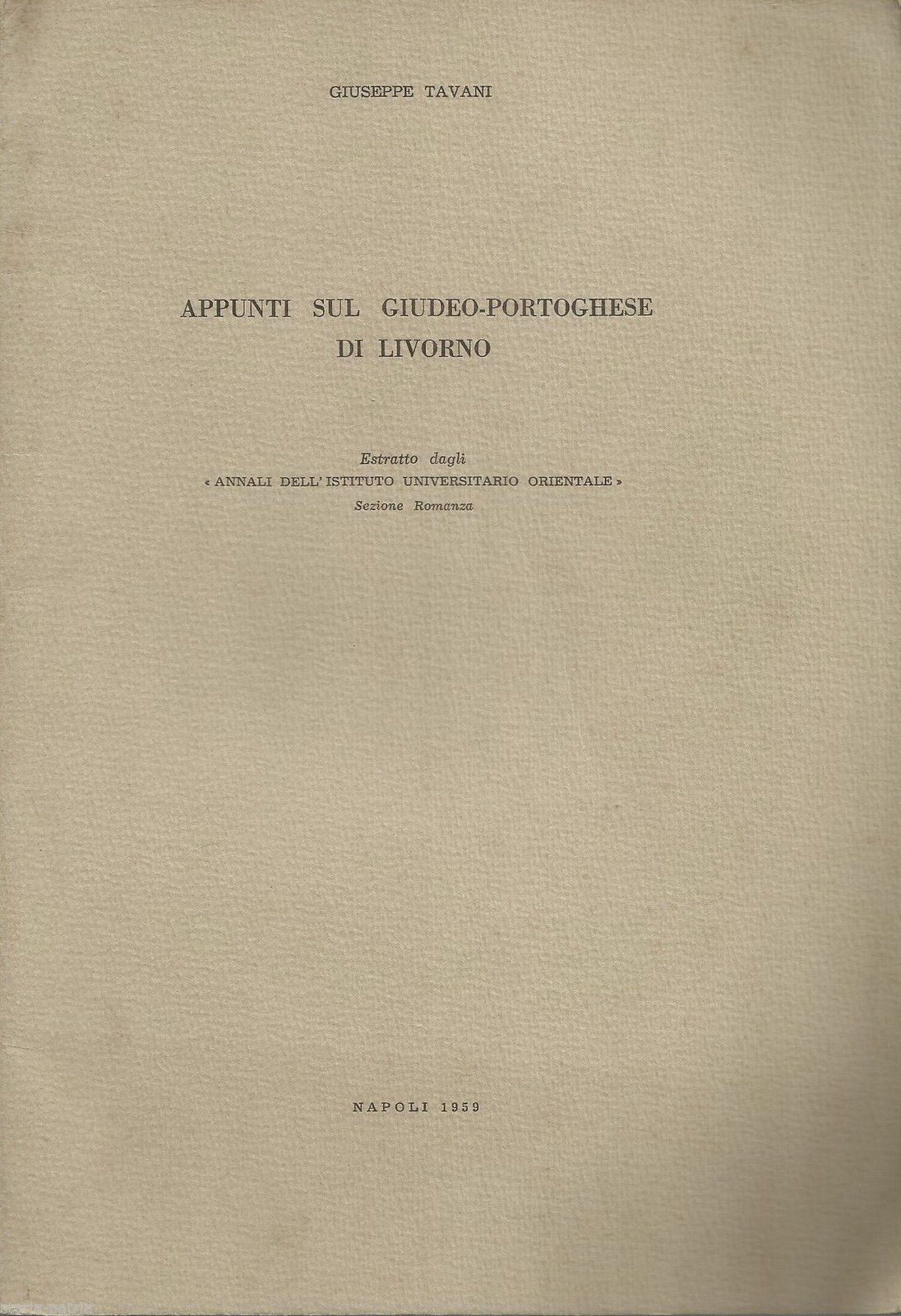 Giuseppe Tavani: Appunti Sul Giudeo Portoghese Di Livorno (1959)