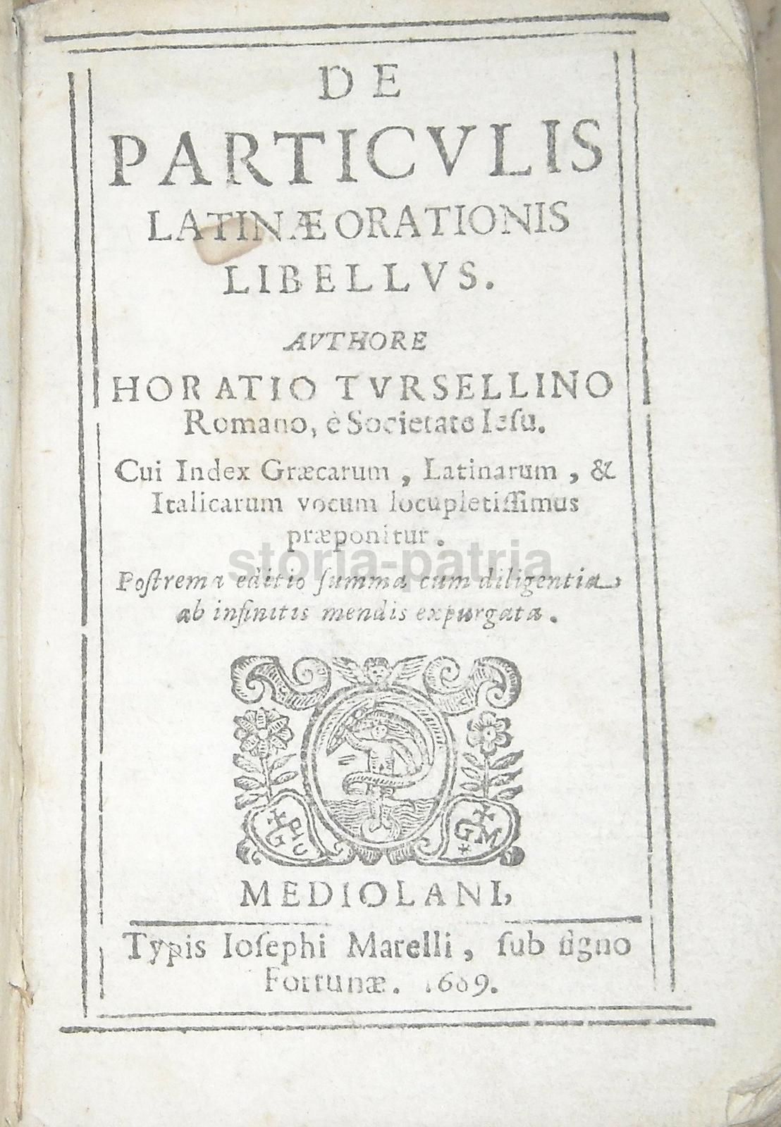 De Particulis Latinae Orationis   Orazio Torsellino, Marelli, 1689