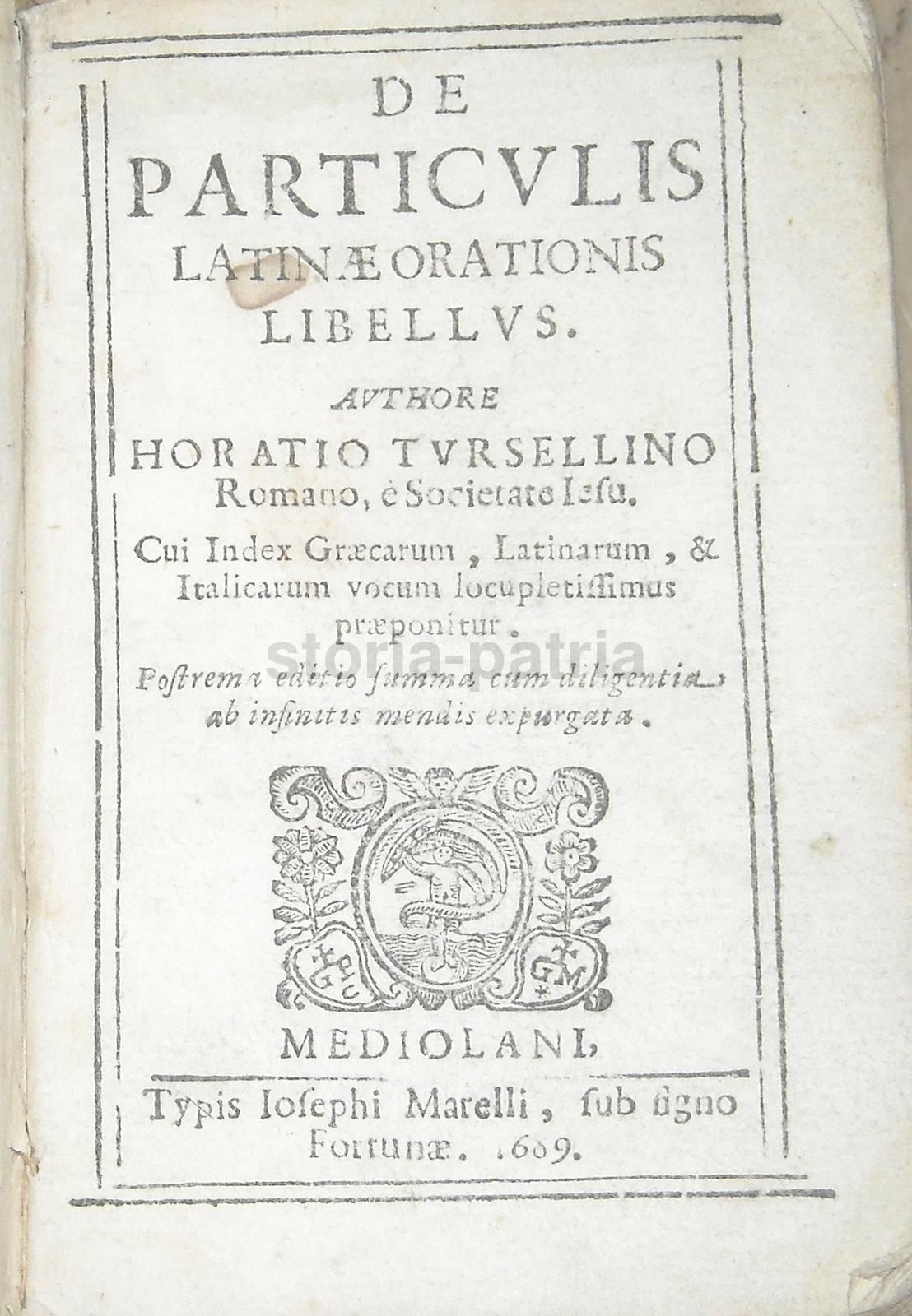 De Particulis Latinae Orationis   Orazio Torsellino, Marelli, 1689