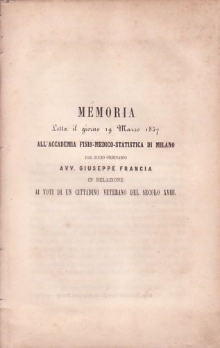 Memoria Di Francesco Francia (1857) Per L'Accademia Fisio Medico Statistica Di Milano