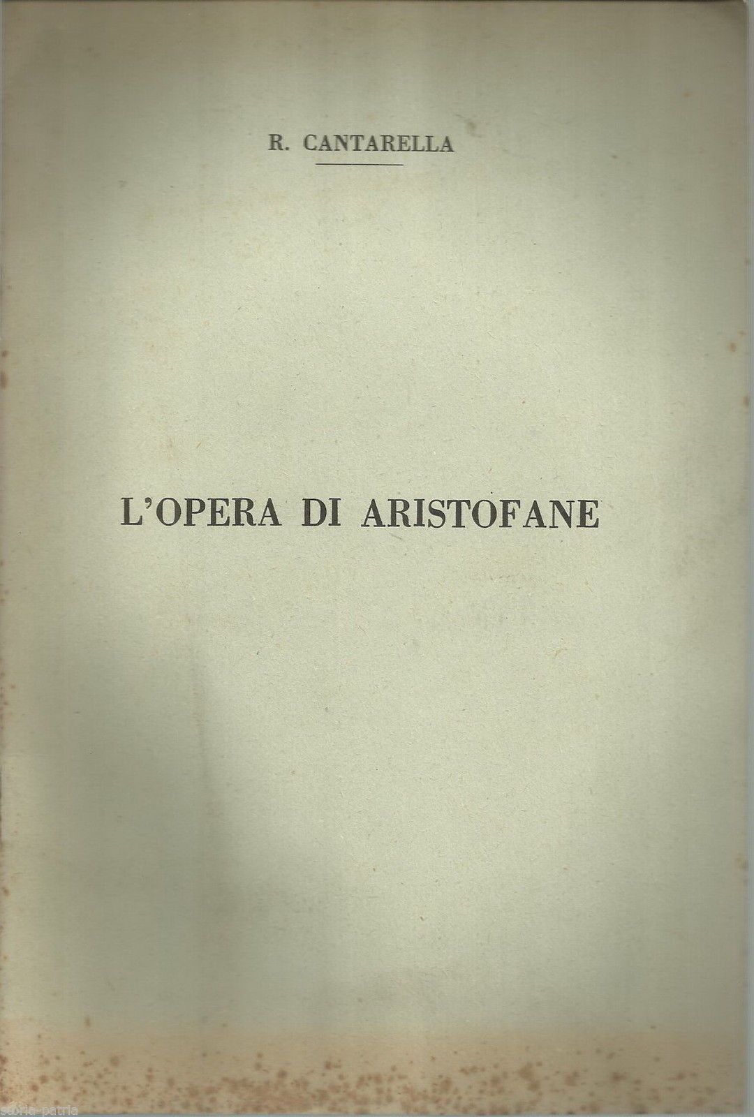 L'Opera Di Aristofane Di R. Cantarella, Edizione Di Monza