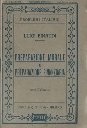 Luigi Einaudi, Preparazione Morale E Preparazione Finanziaria (1915)