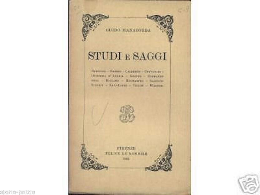 Studi E Saggi: Barbusse, Barrès, Calderón, Cervantes, Duchessa d'Andria, Goethe, Villon