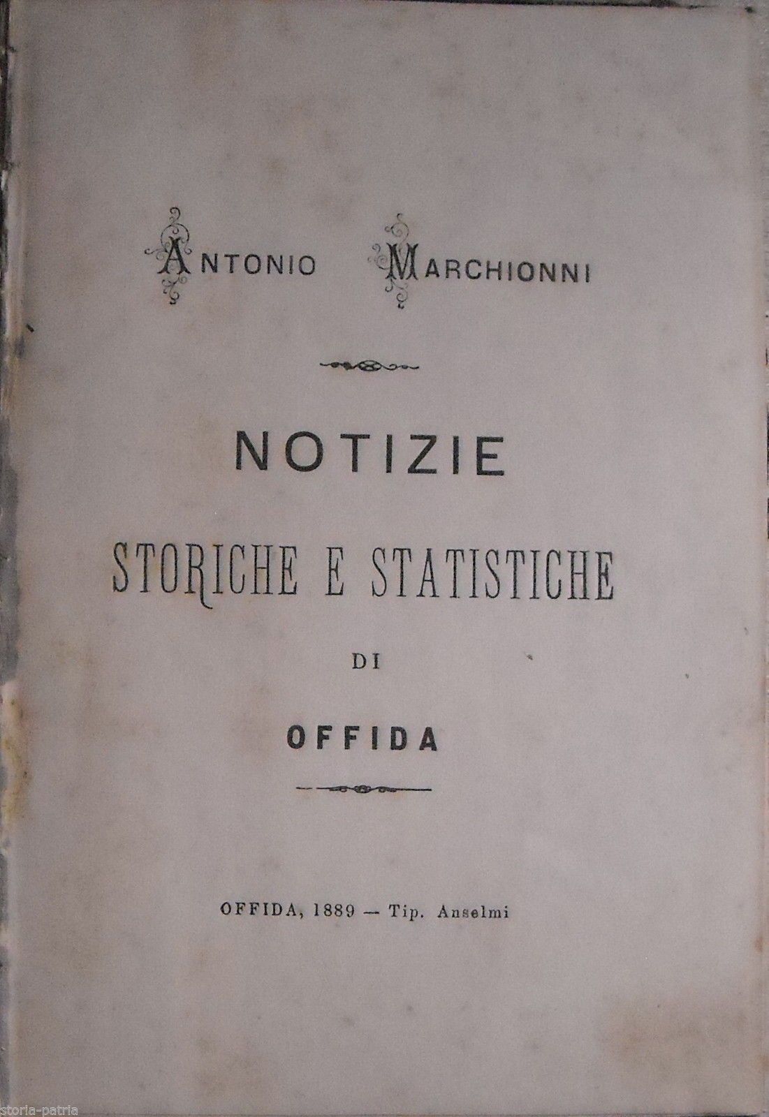 Notizie Storiche E Statistiche Di Offida 1889 Marchionni