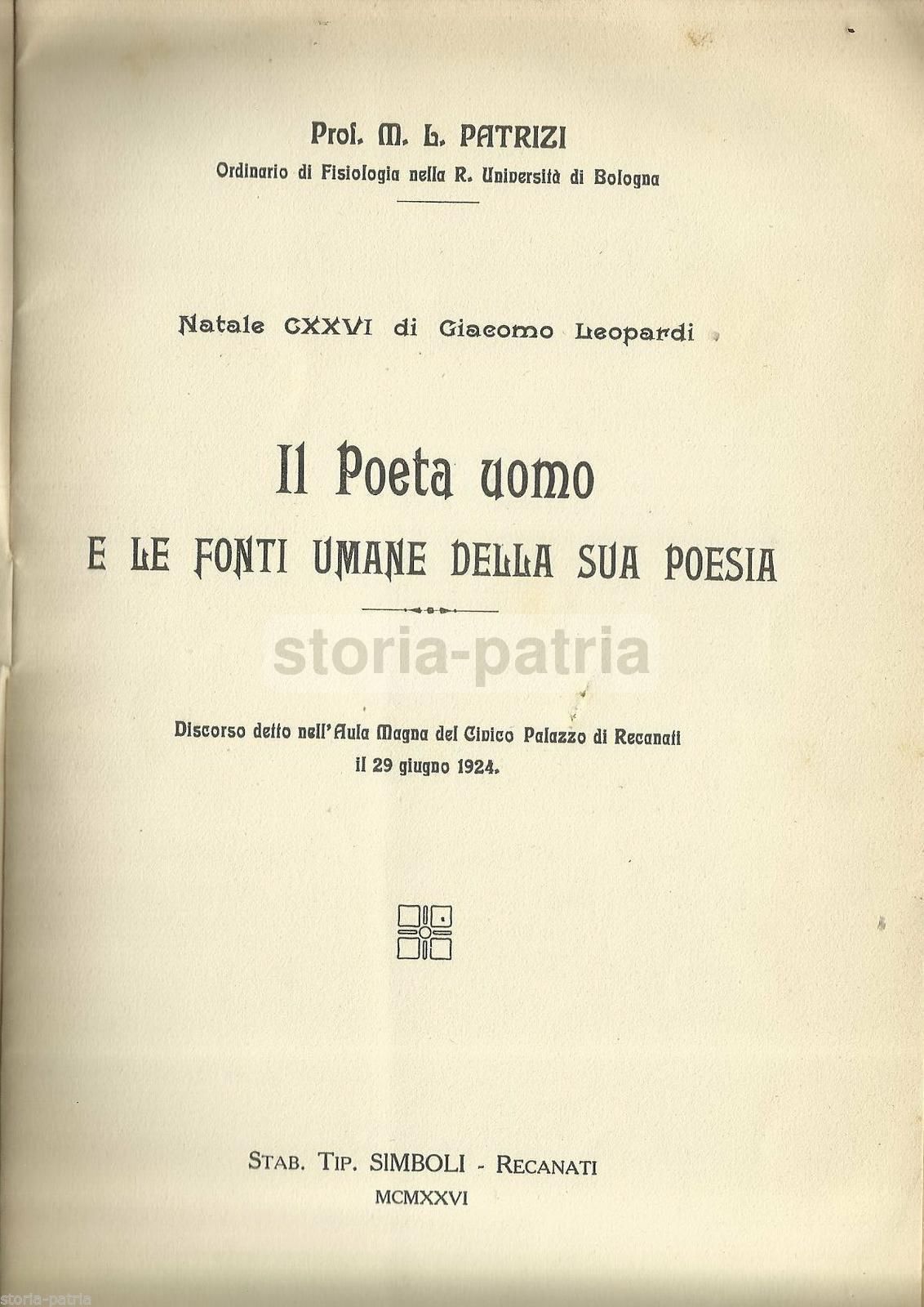 Leopardi Poeta Uomo Poesia, Patrizi 1926, Recanati, Rara Edizione