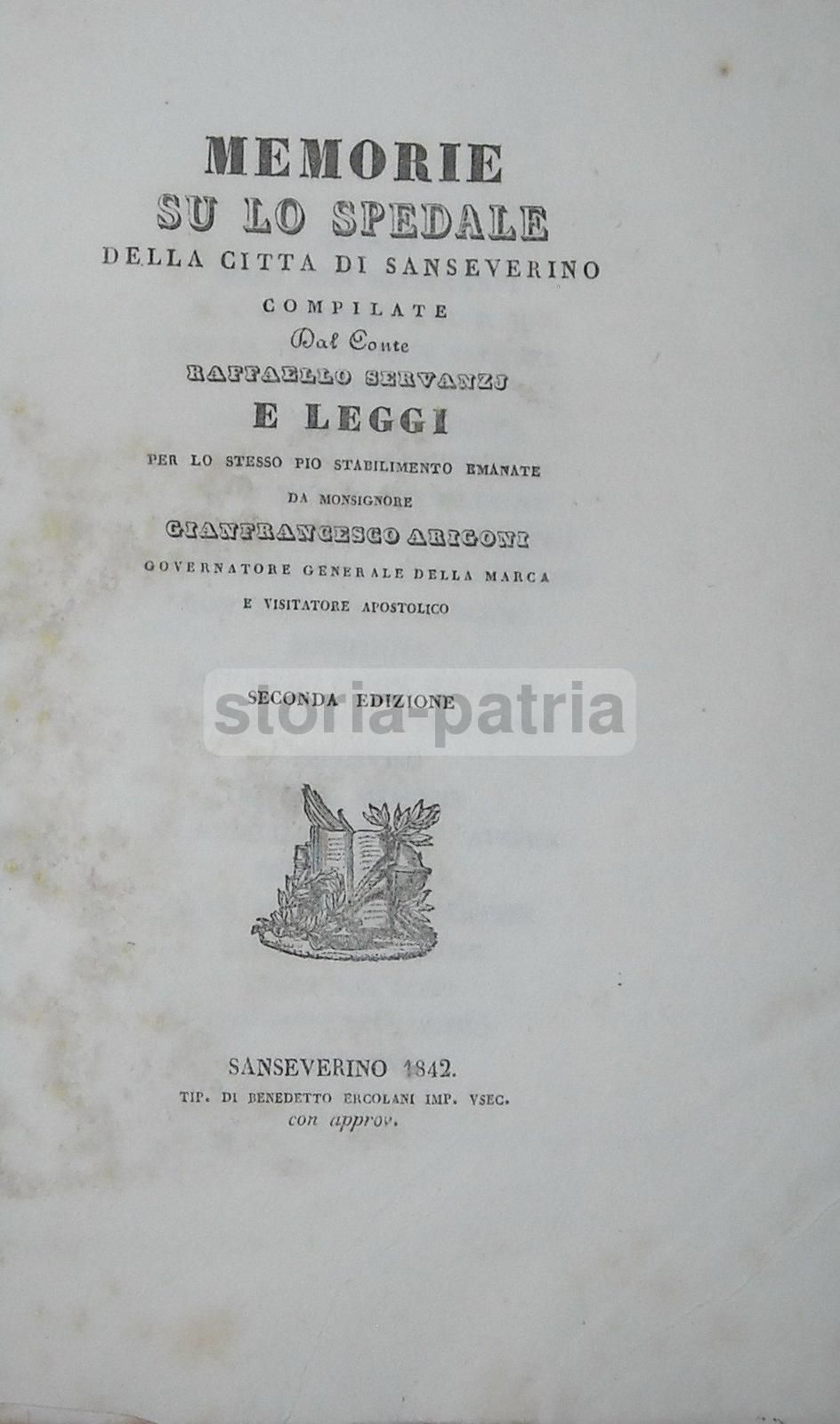 Memorie Su Lo Spedale Della Città Di Sanseverino (1842)   Raffaello Servanzi