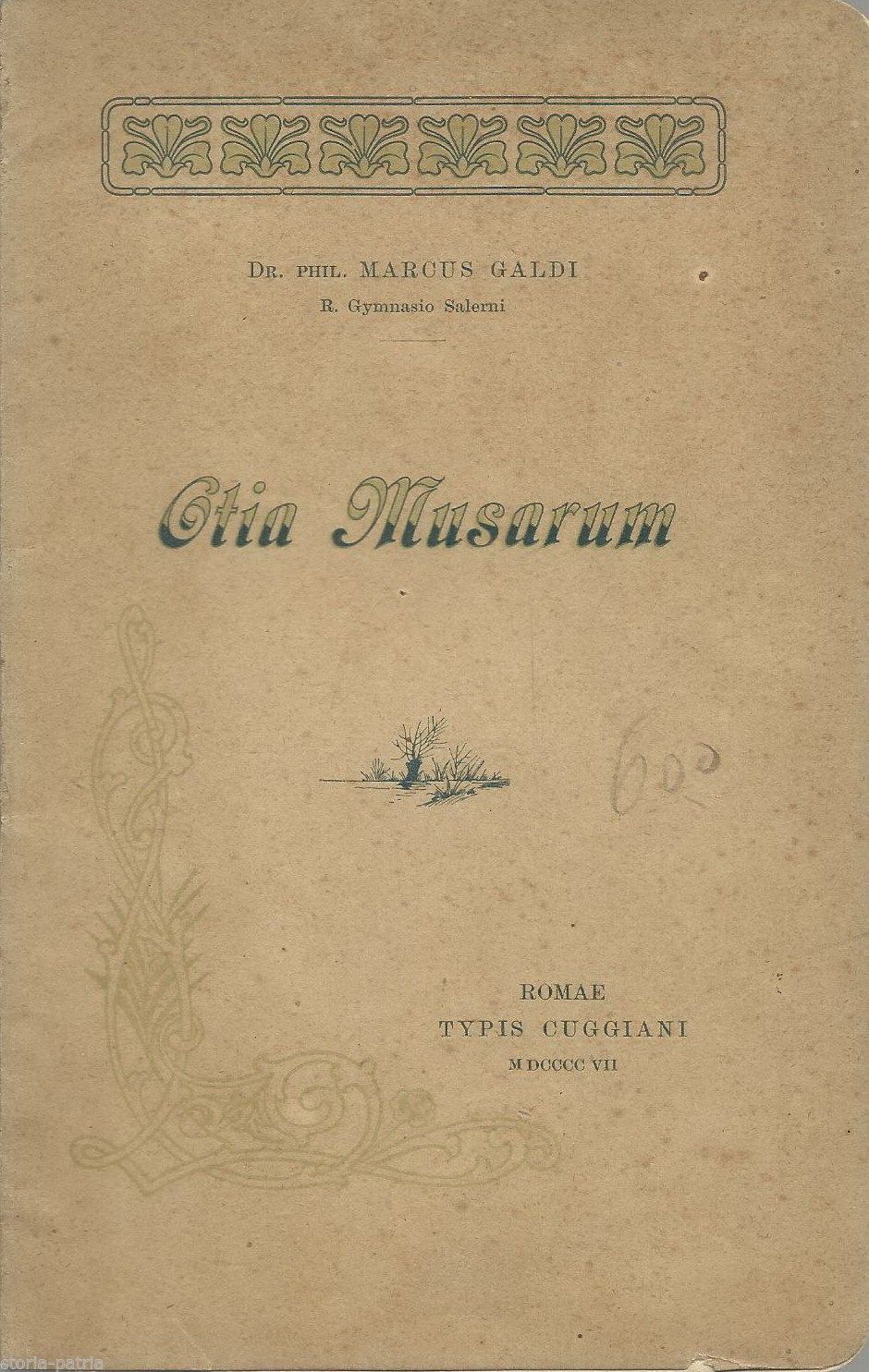 Otia Musarum Di Marco Galdi. Roma, Cuggiani, 1907. Edizione Rara.