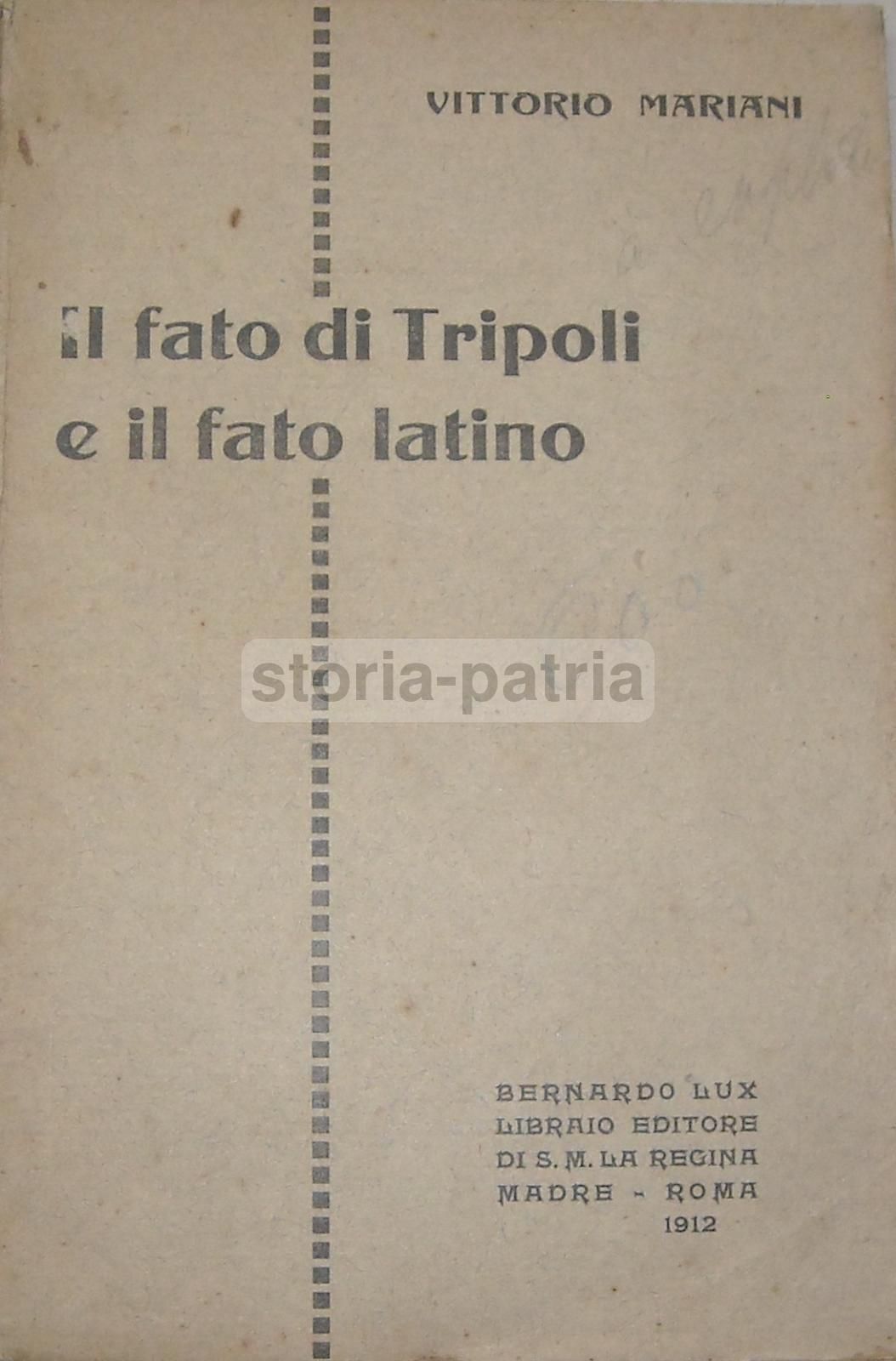 Il Fato Di Tripoli E Il Fato Latino Mariani 1912 Prima Edizione