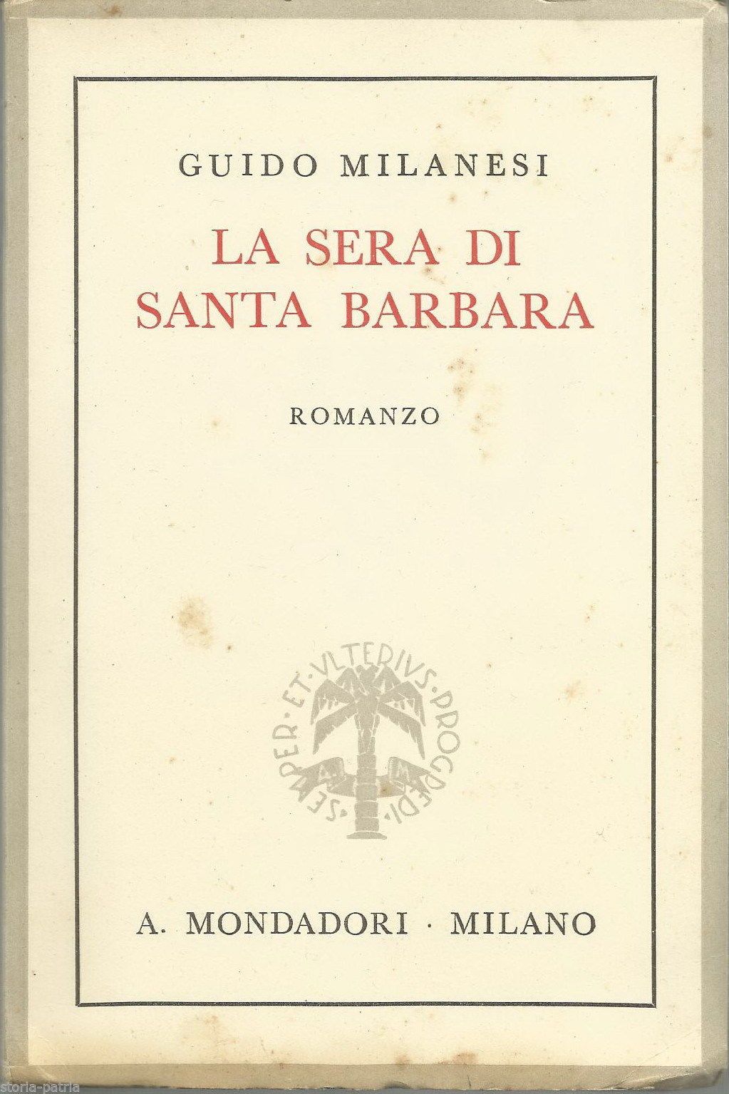 La Sera Di Santa Barbara   Guido Milanesi   Mondadori, 1938