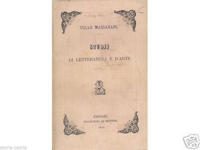 Tullo Massarani, Studii Di Letteratura E d'Arte, Le Monnier, 1873