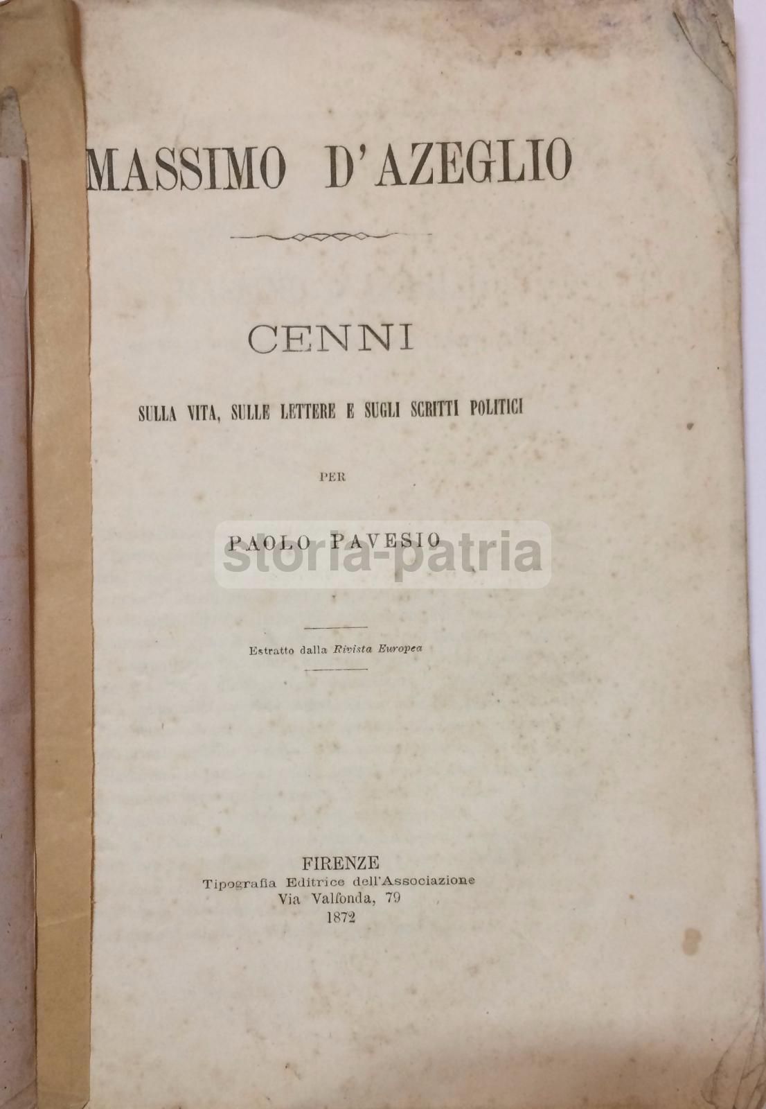 Massimo d'Azeglio: Profilo Bio Bibliografico Di Paolo Pavesio (1872)