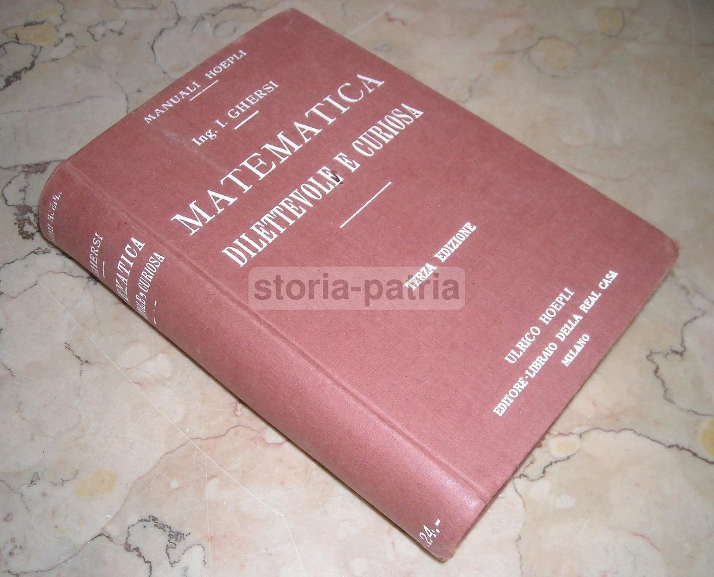 Matematica Dilettevole E Curiosa, Italo Ghersi, Hoepli, 1929