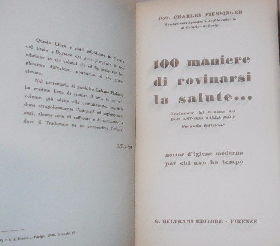 100 Maniere Di Rovinarsi La Salute. Norme Di Igiene Moderna Per Chi Non Ha Tempo