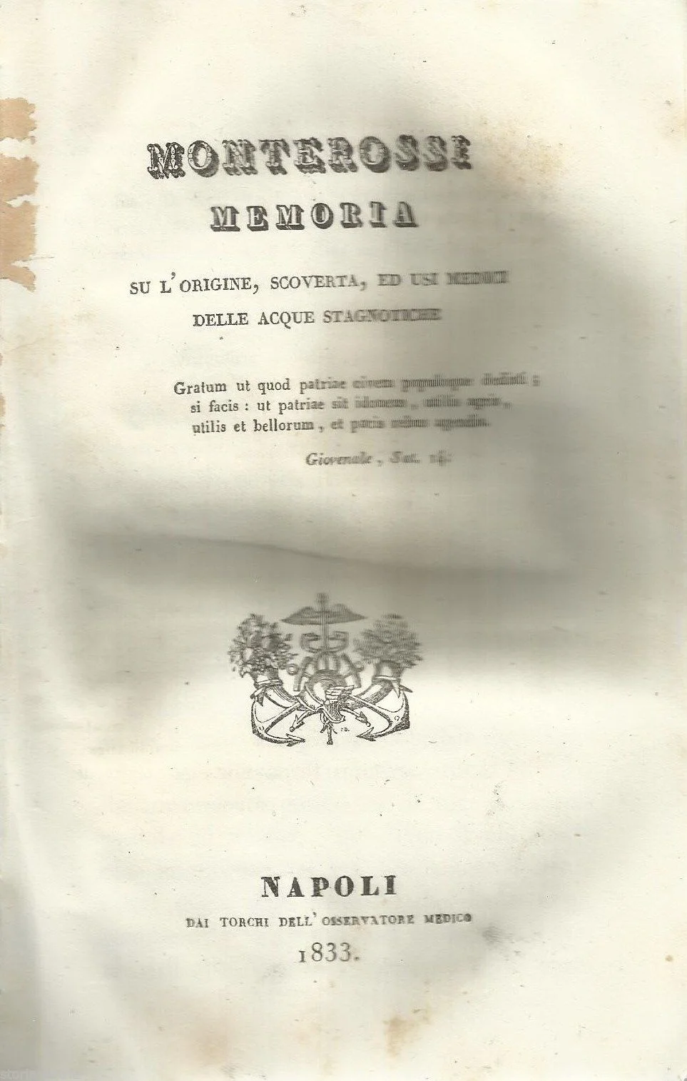 Memoir on the Origin, Discovery and Medical Uses of the Stagnotic Waters, Pasquale Monterossi, Naples 1833
