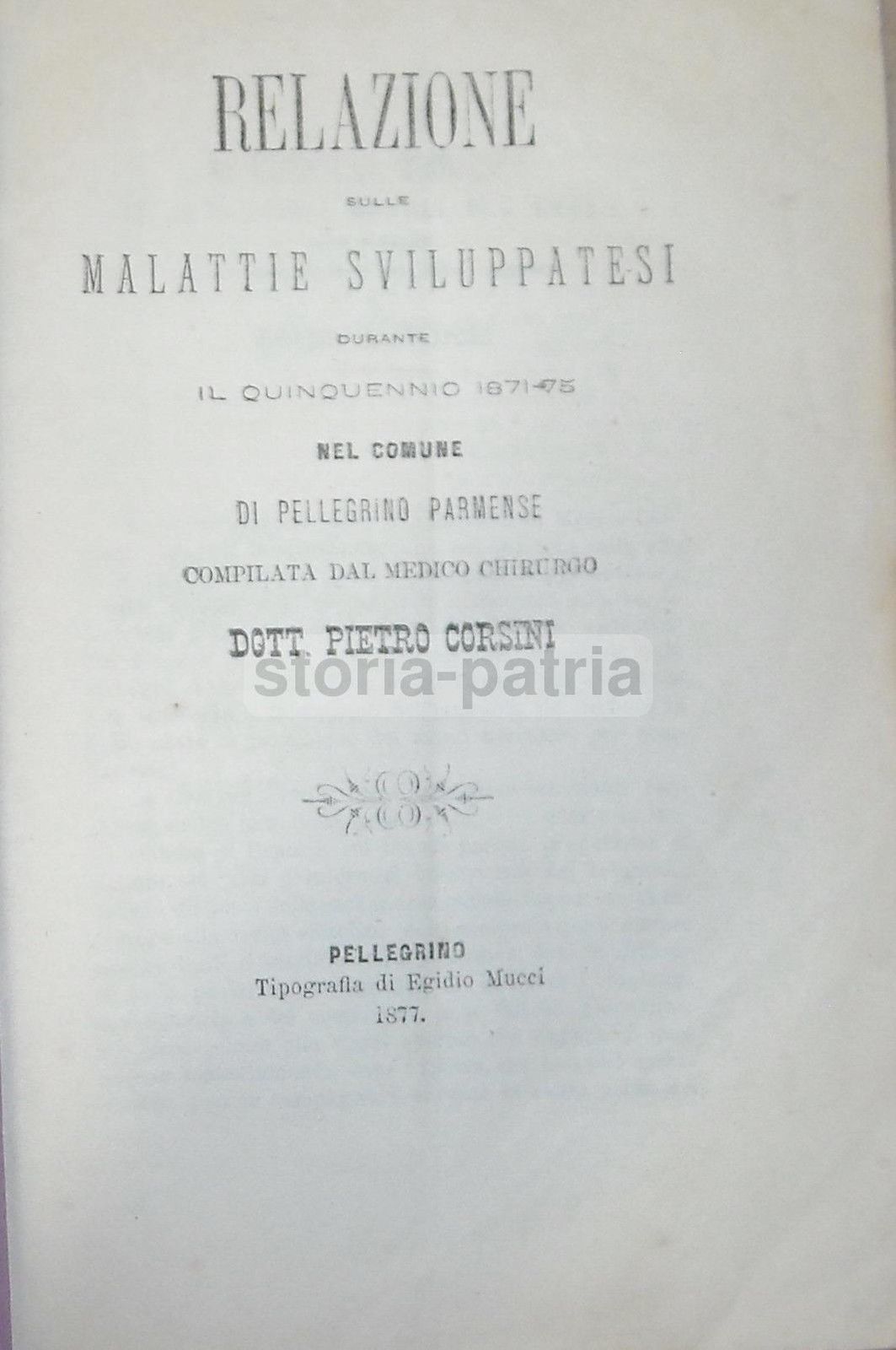 Relazione Medica Pellegrino Parmense 1871 75, Pietro Corsini 1877
