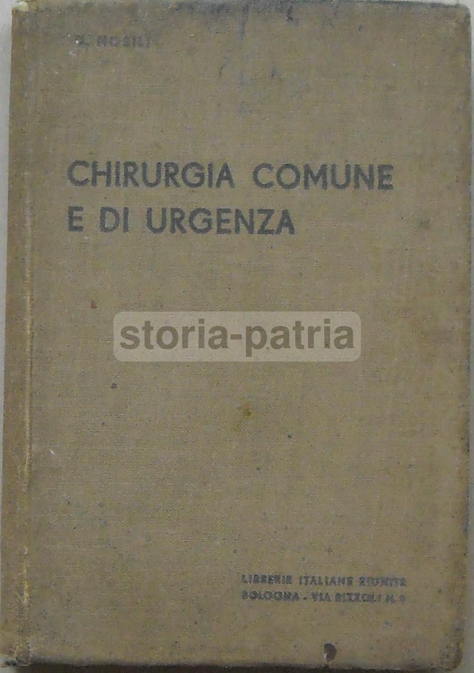 Chirurgia Comune E Di Urgenza, Umberto Nobili, 1933 Bologna