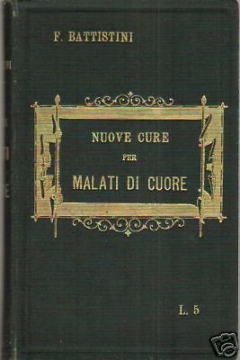 Nuove Cure Per I Malati Di Cuore (1902) Ferdinando Battistini