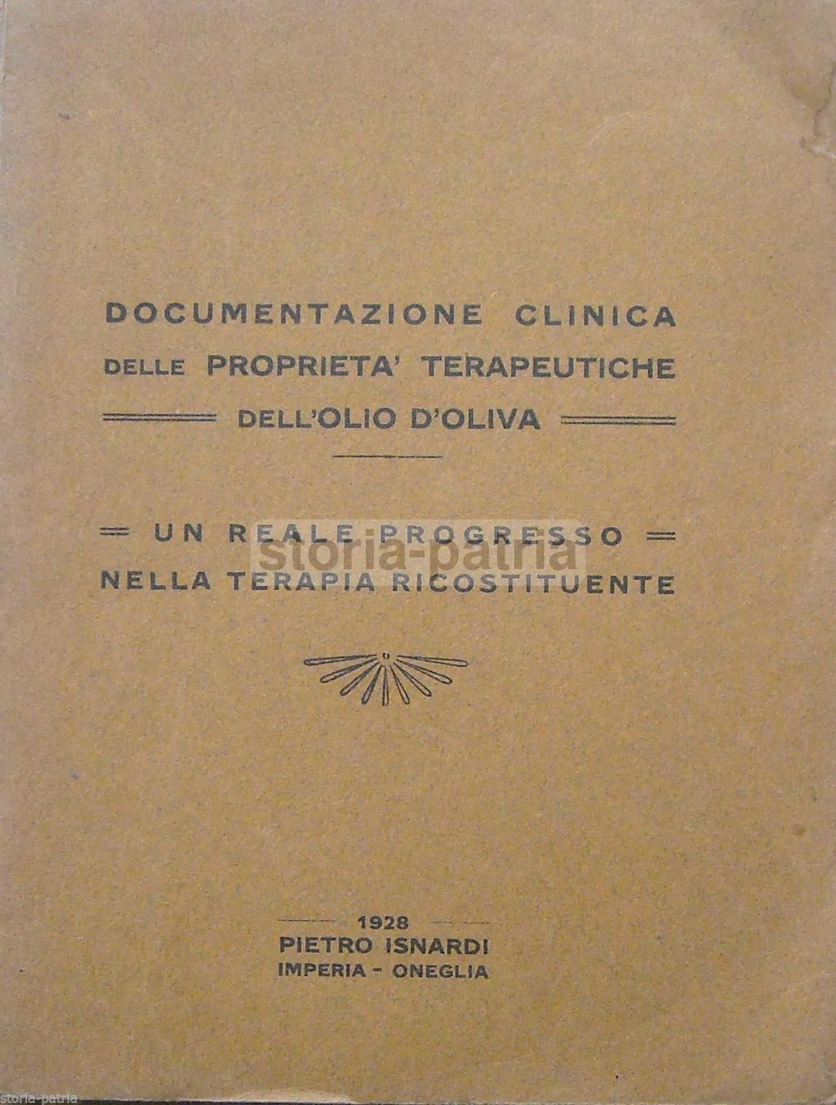 Pietro Isnardi   Benefici Terapeutici Dell'Olio Di Oliva, 1928