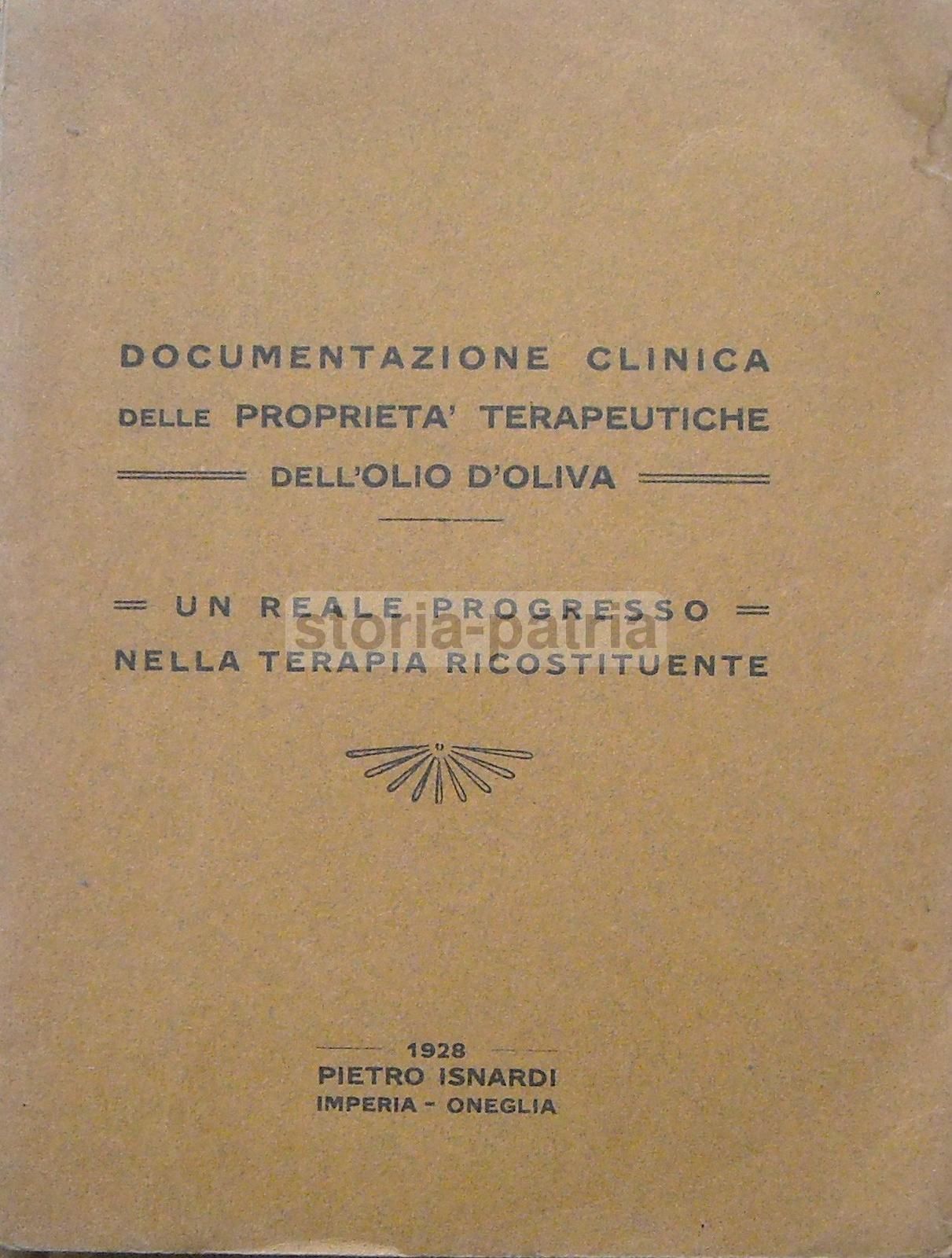 Pietro Isnardi   Benefici Terapeutici Dell'Olio Di Oliva, 1928