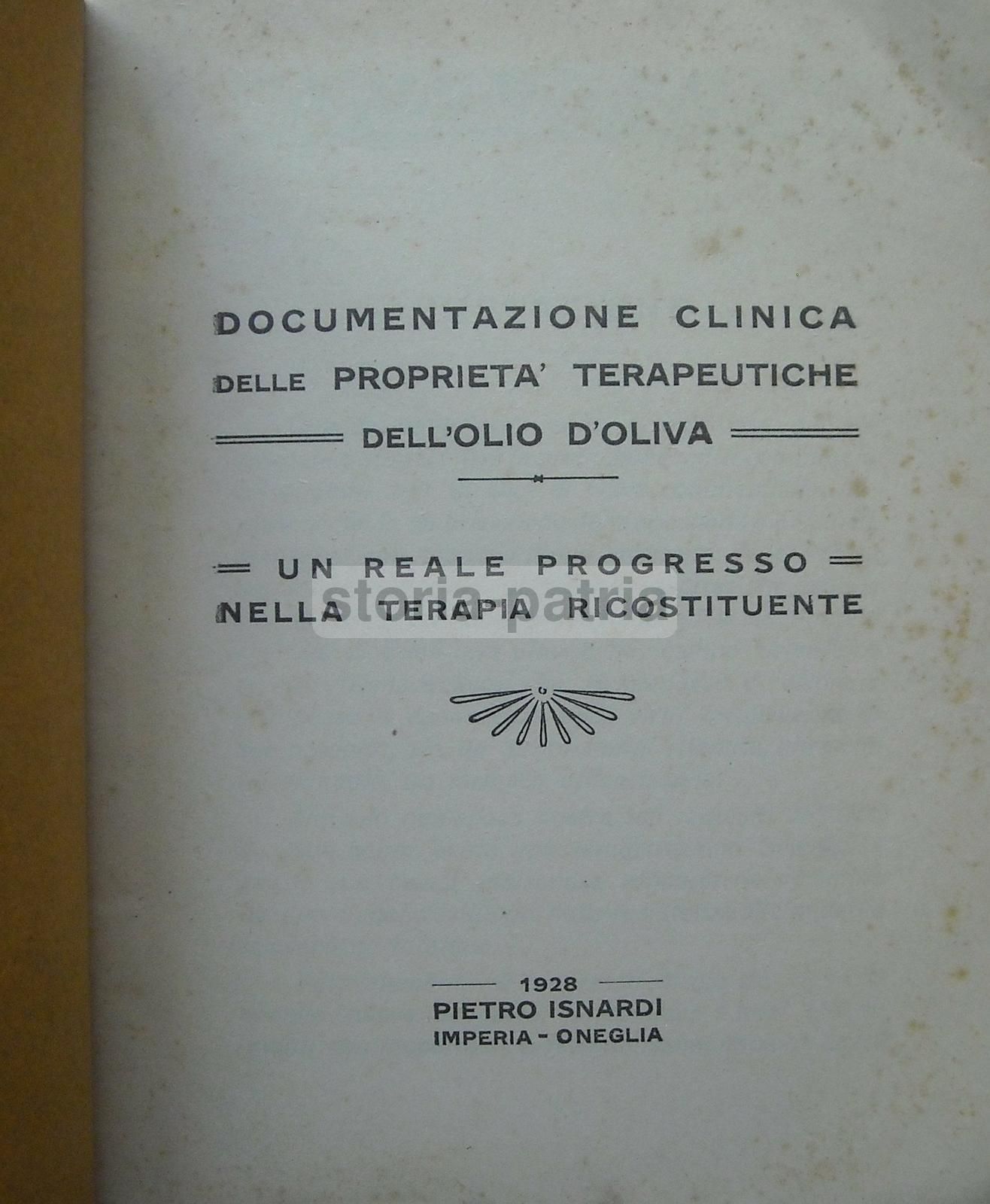 Pietro Isnardi   Benefici Terapeutici Dell'Olio Di Oliva, 1928