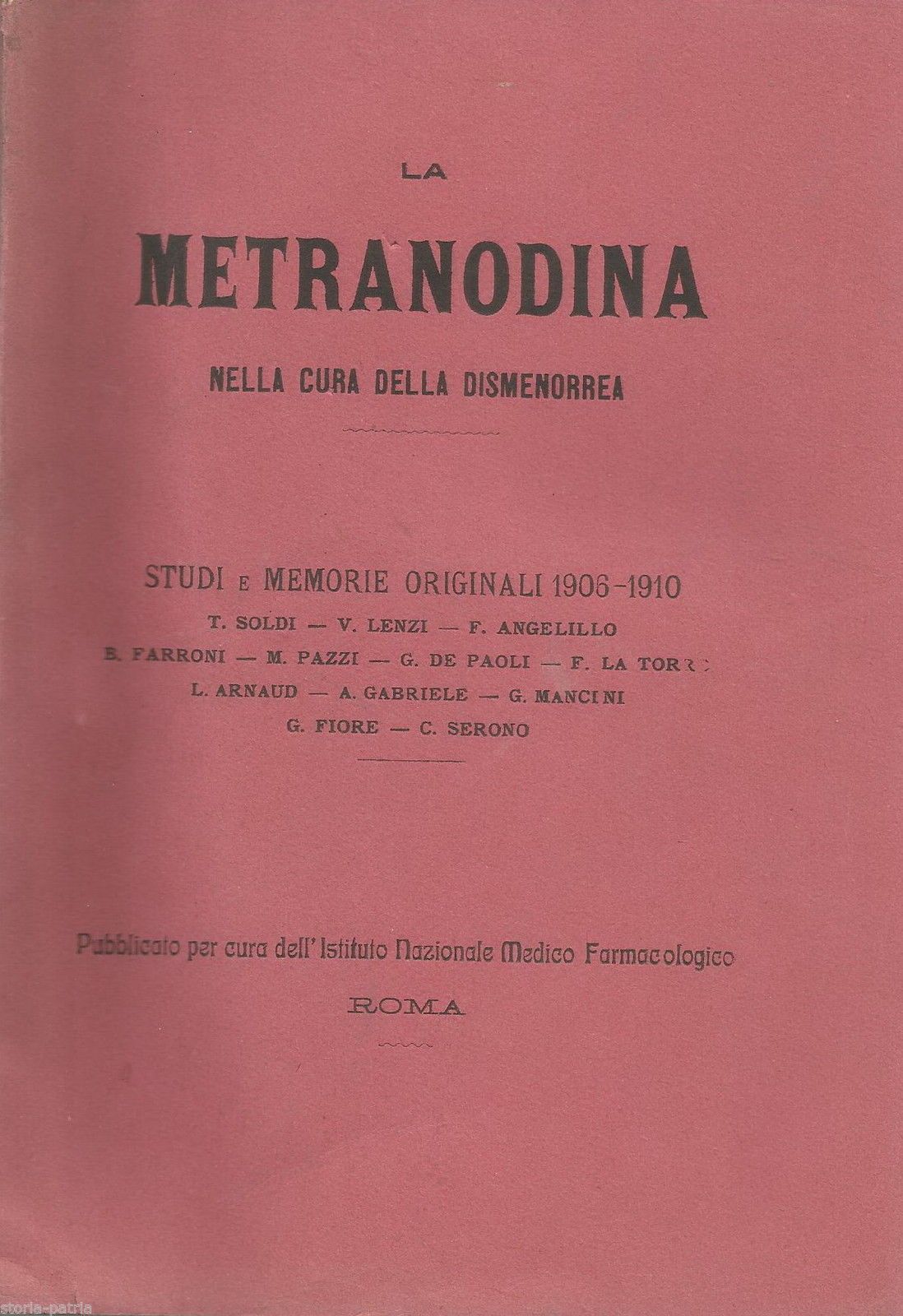 La Metranodina Nella Cura Della Dismenorrea: Studi E Memorie Originali 1906 1910