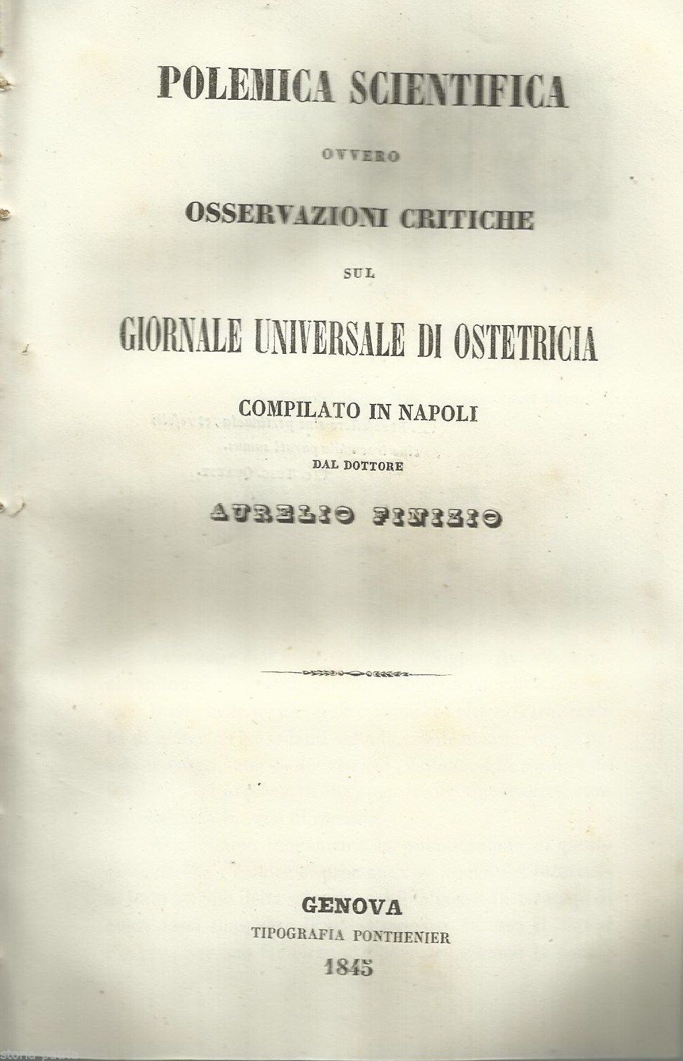 Polemica Scientifica Su Finizio: Osservazioni Critiche Sul Giornale Universale Di Ostetricia (1845)