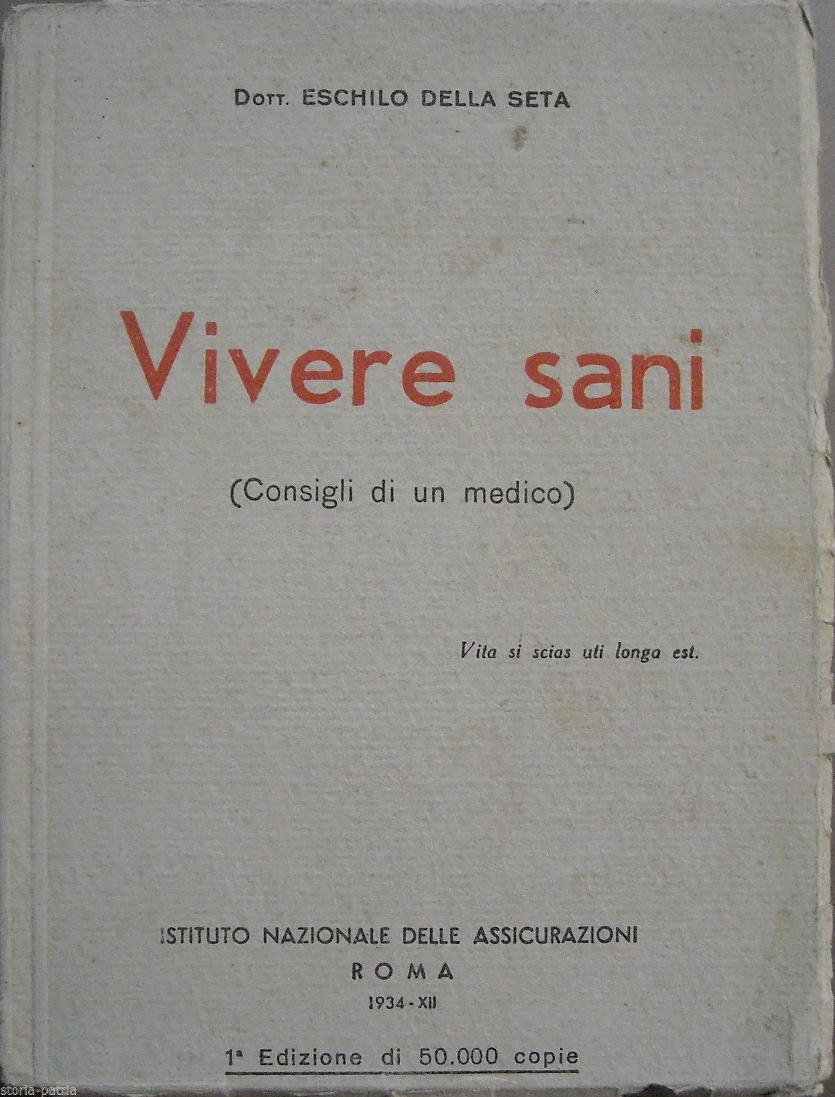 Vivere Sani Di Eschilo Della Seta, 1934   INA Medicina E Igiene