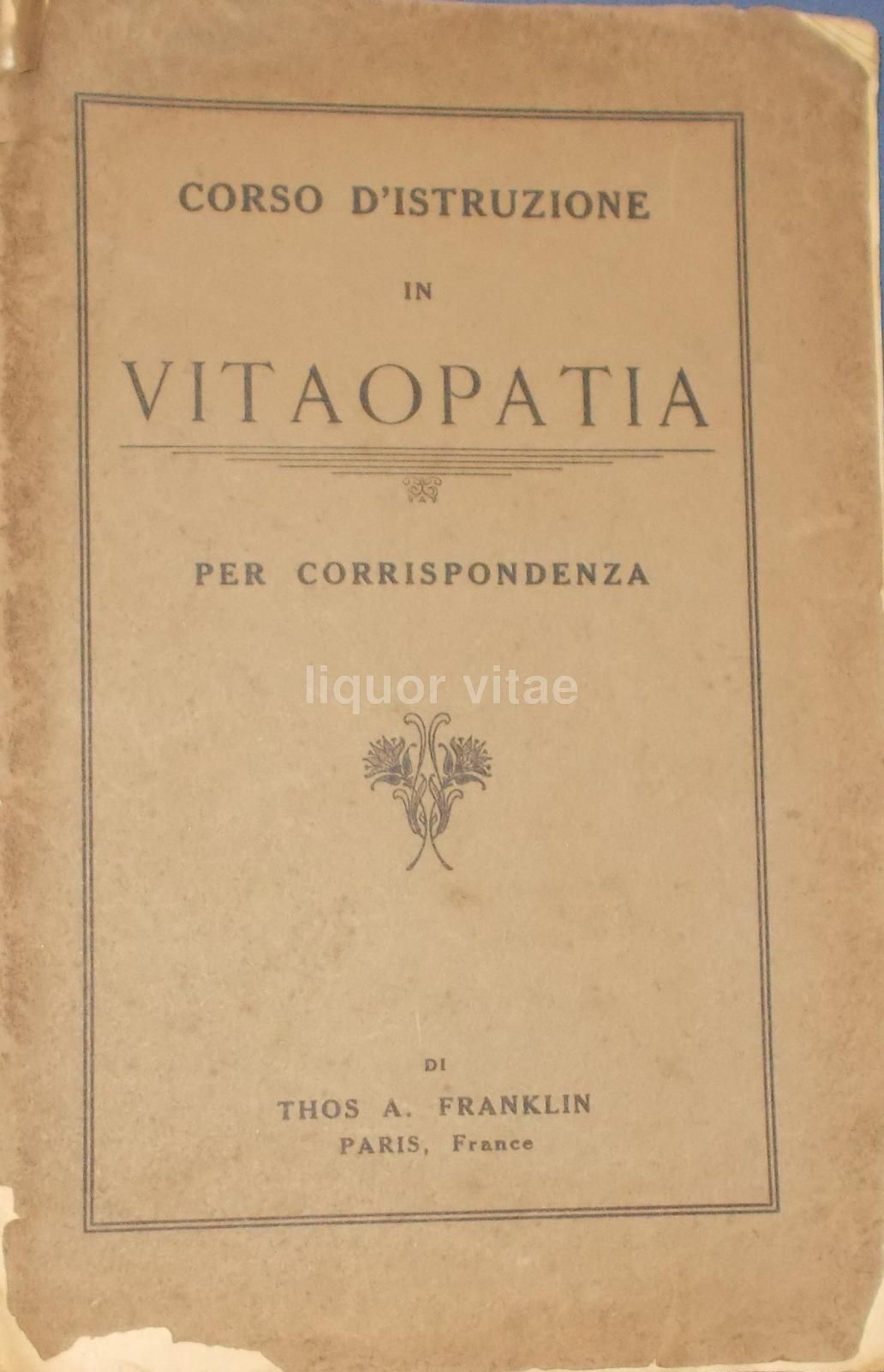 Corso d'Istruzione In Vitaopatia, Thos A. Franklin, 1900 1920
