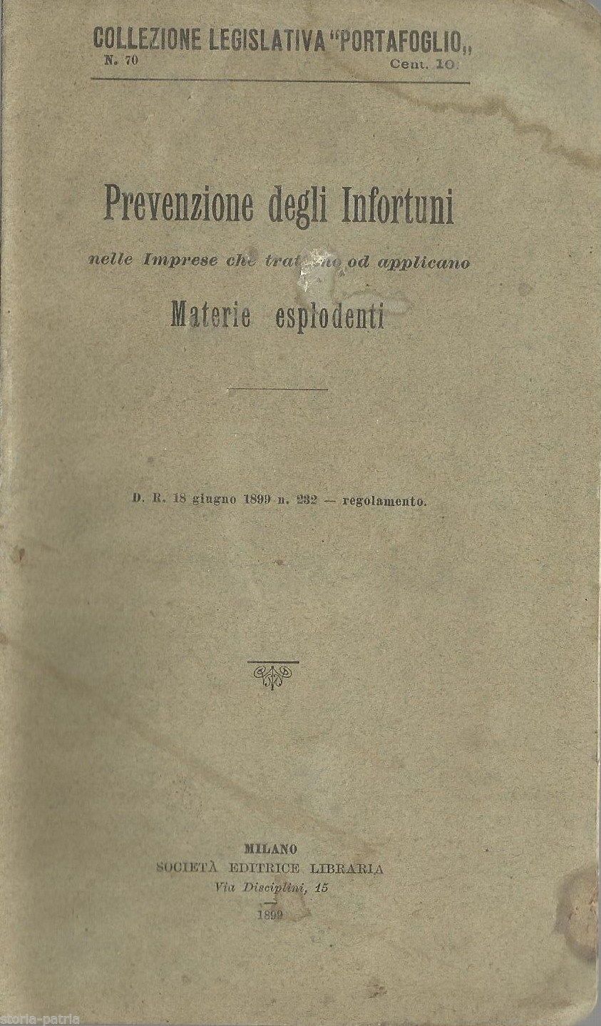 Prevenzione Infortuni Materie Esplodenti 1899 Milano Legislazione