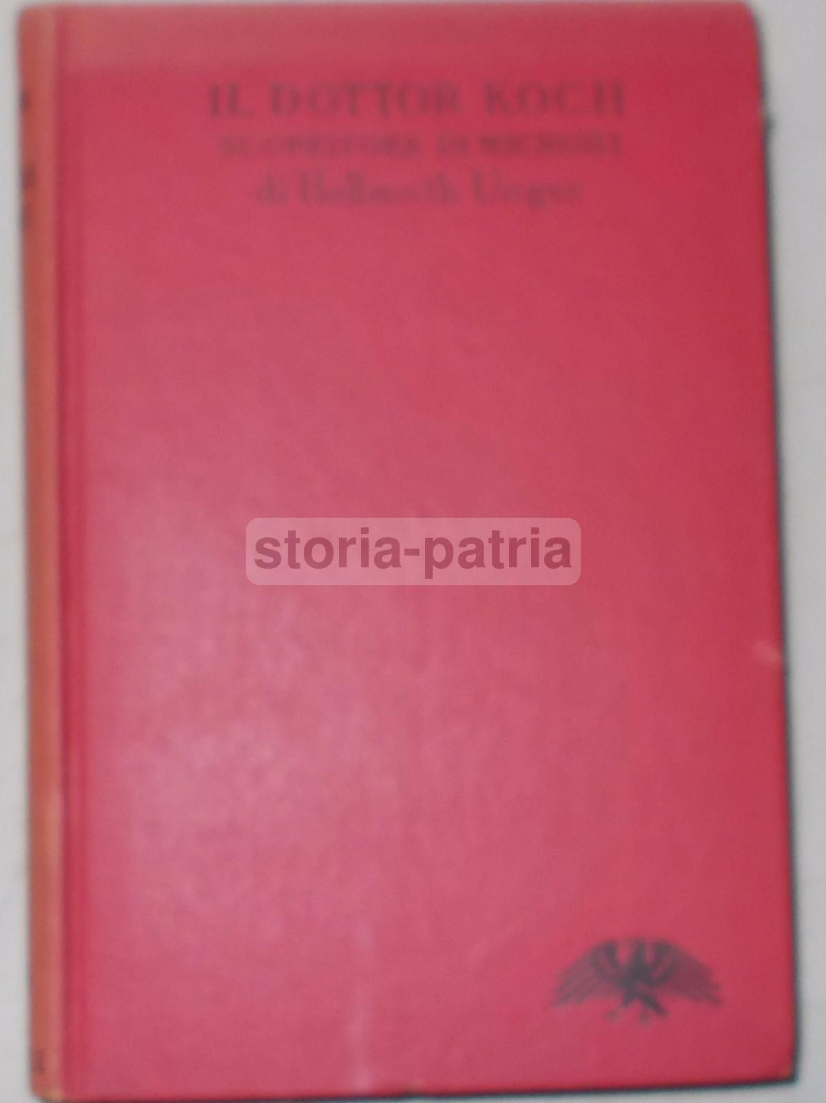 Il Dottor Koch Scopritore Di Microbi, Helmuth Unger, Salani 1943