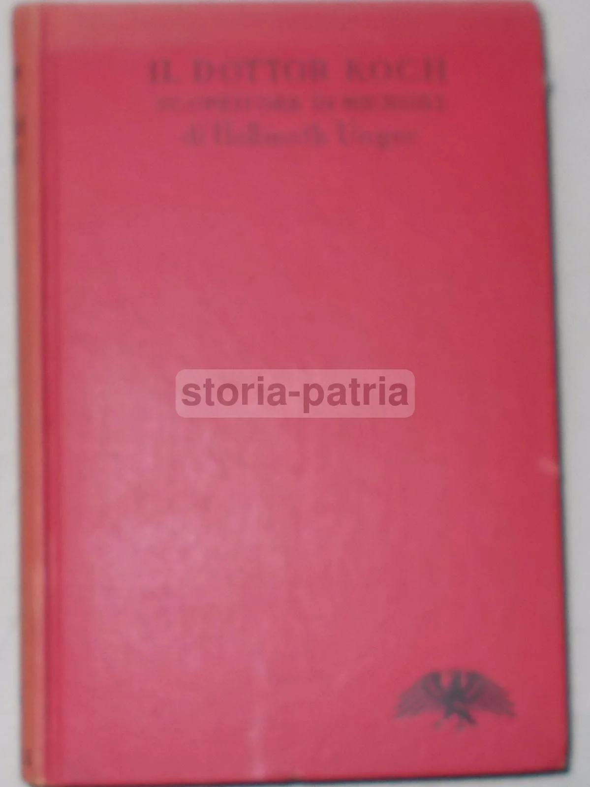 Il Dottor Koch Scopritore di Microbi, Helmuth Unger, Salani 1943