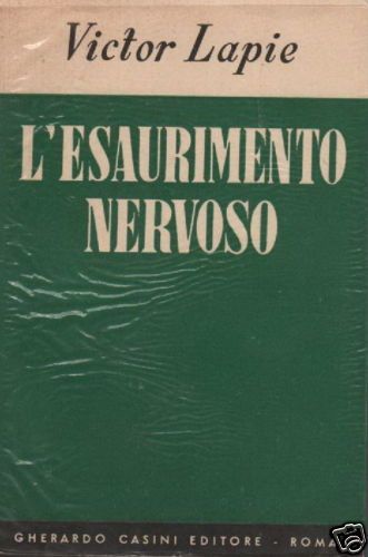 L'Esaurimento Nervoso Di Victor Lapie, Edizione 1952 Casini Roma