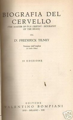 Biografia Del Cervello, Frederick Tilney, Bompiani, 1935