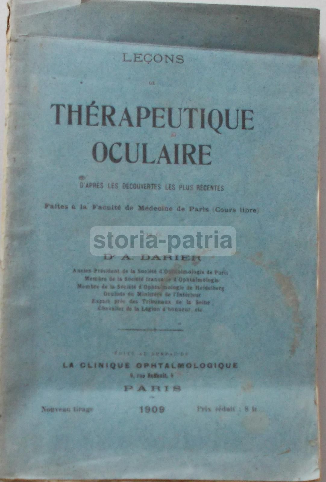 Darier: Leçons De Thérapeutique Oculaire (1909)   Trattato Di Oftalmologia