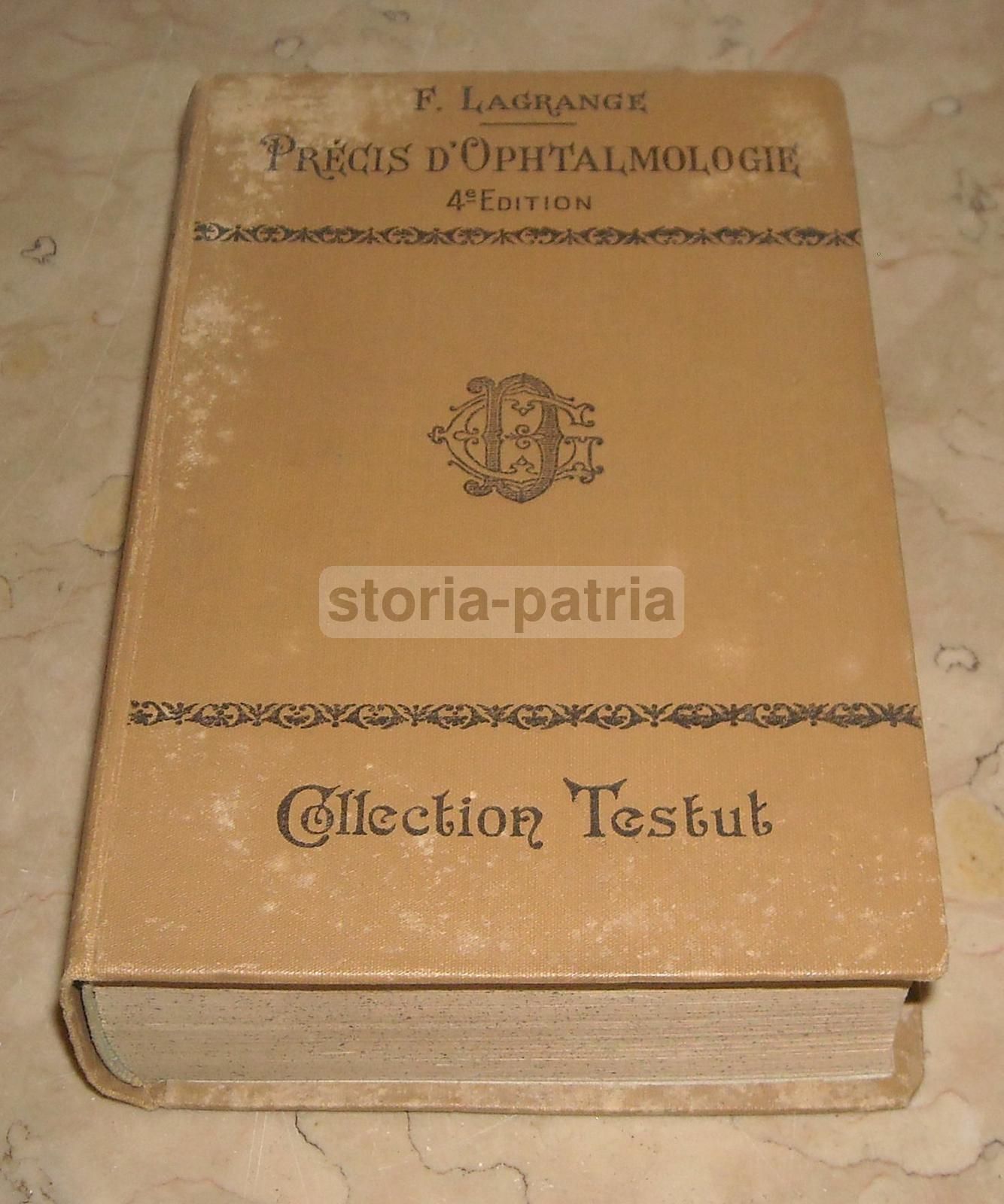 Précis d'Ophtalmologie Lagrange 1921 Illustrato Oftalmologia