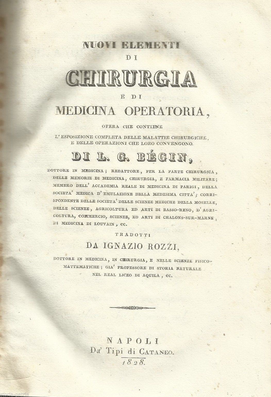 Nuovi Elementi Di Chirurgia E Medicina Operatoria, Begin, 1828