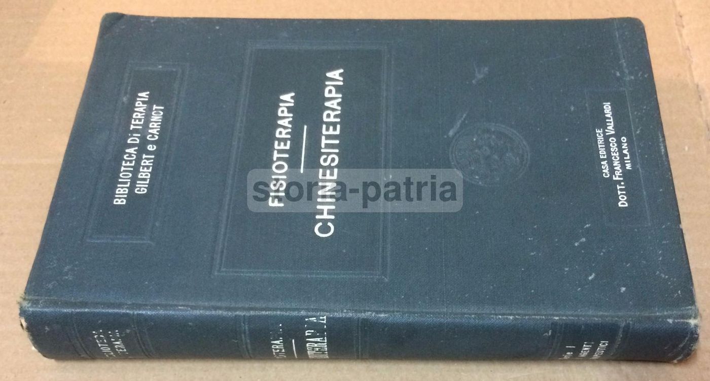 Fisioterapia, Chinesiterapia, Massaggio. Vallardi, 1912. Illustrato