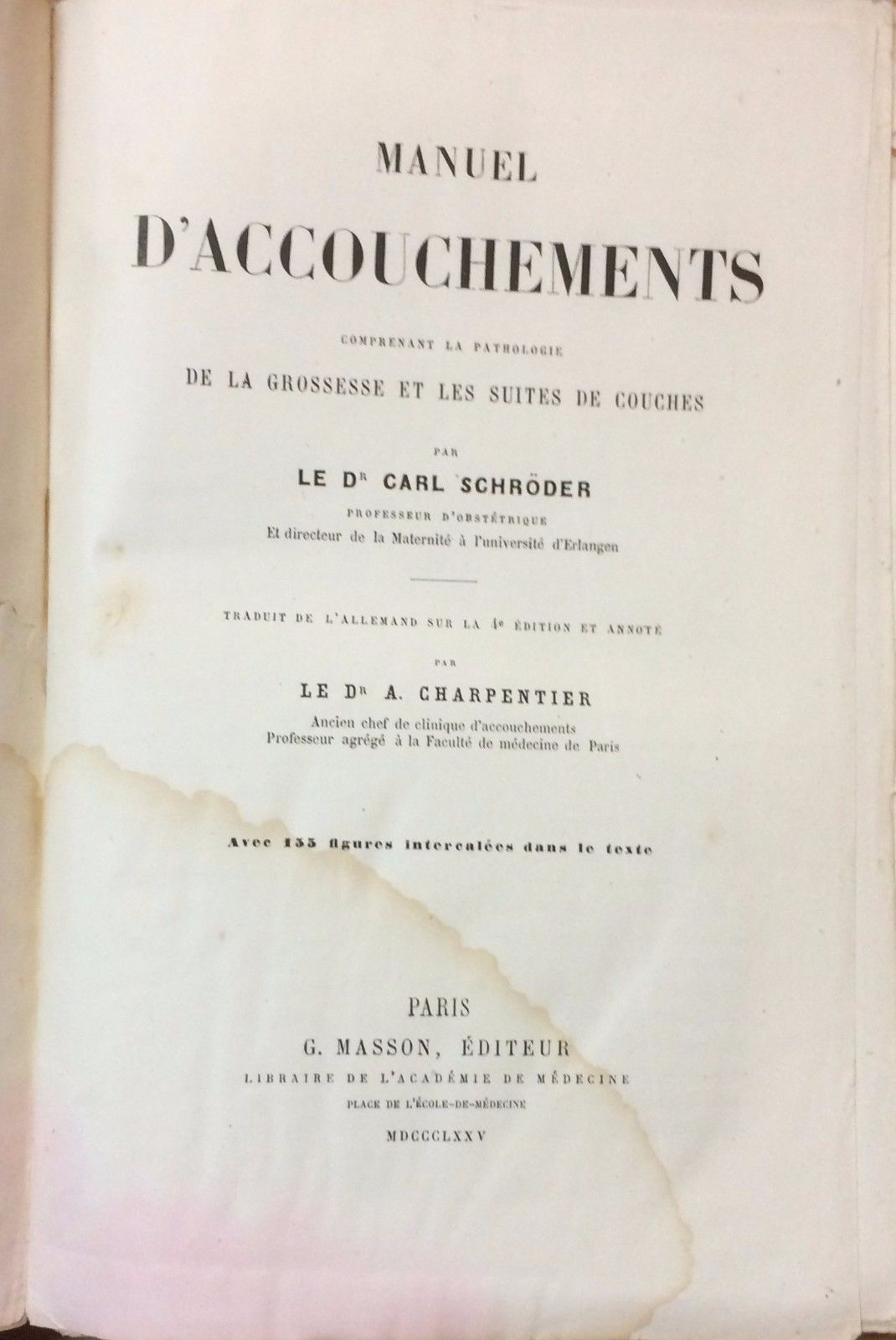 Manuale Di Ostetricia Schroder 1875: Gravidanza, Patologie, Parto