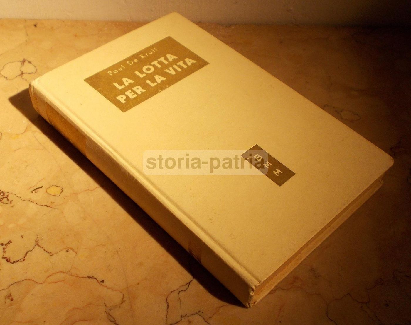 La Lotta Per La Vita, Paul De Kruif, Mondadori, 1951