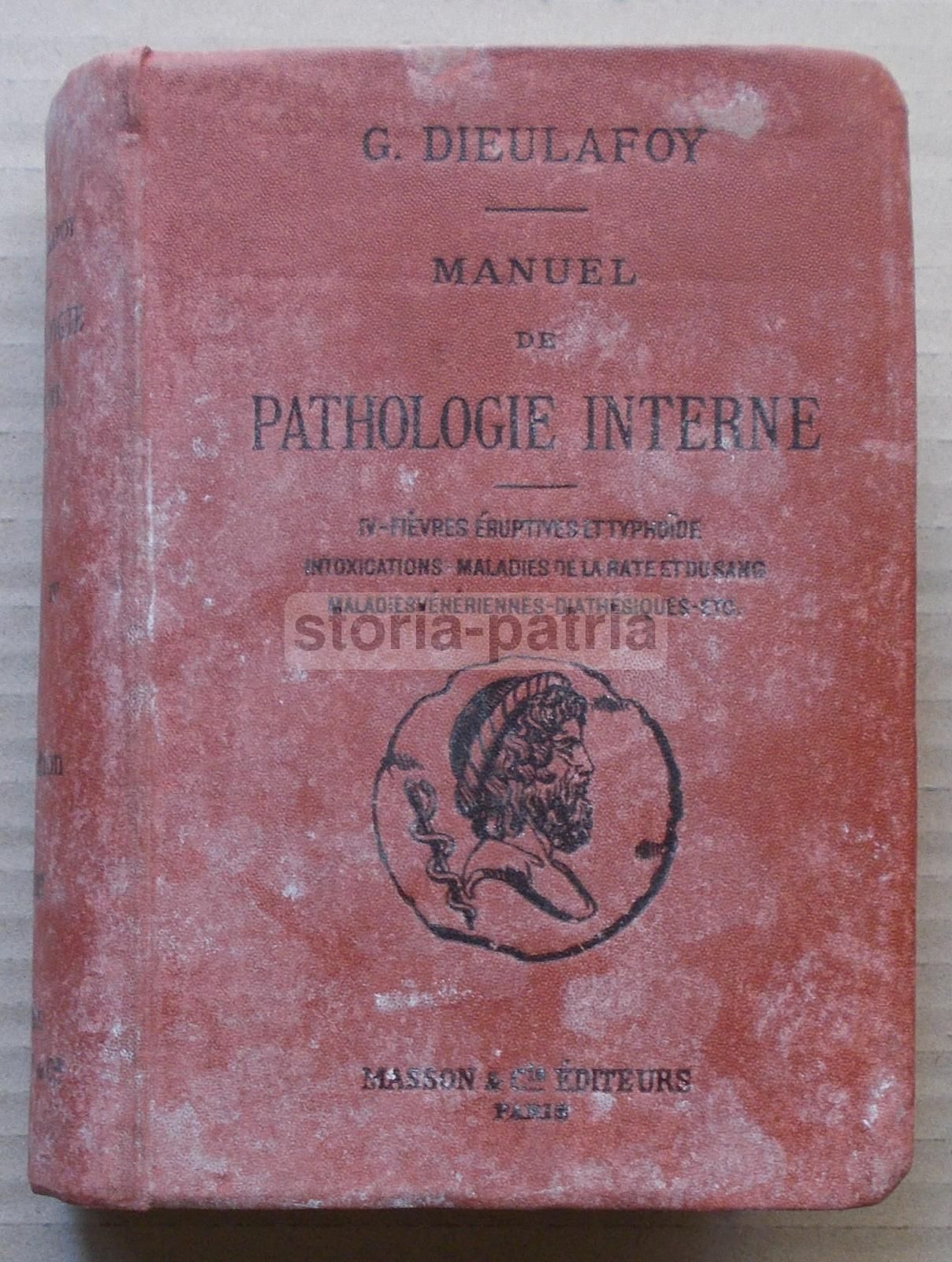 Dieulafoy, Manuel De Pathologie Interne, 1911 Masson Parigi