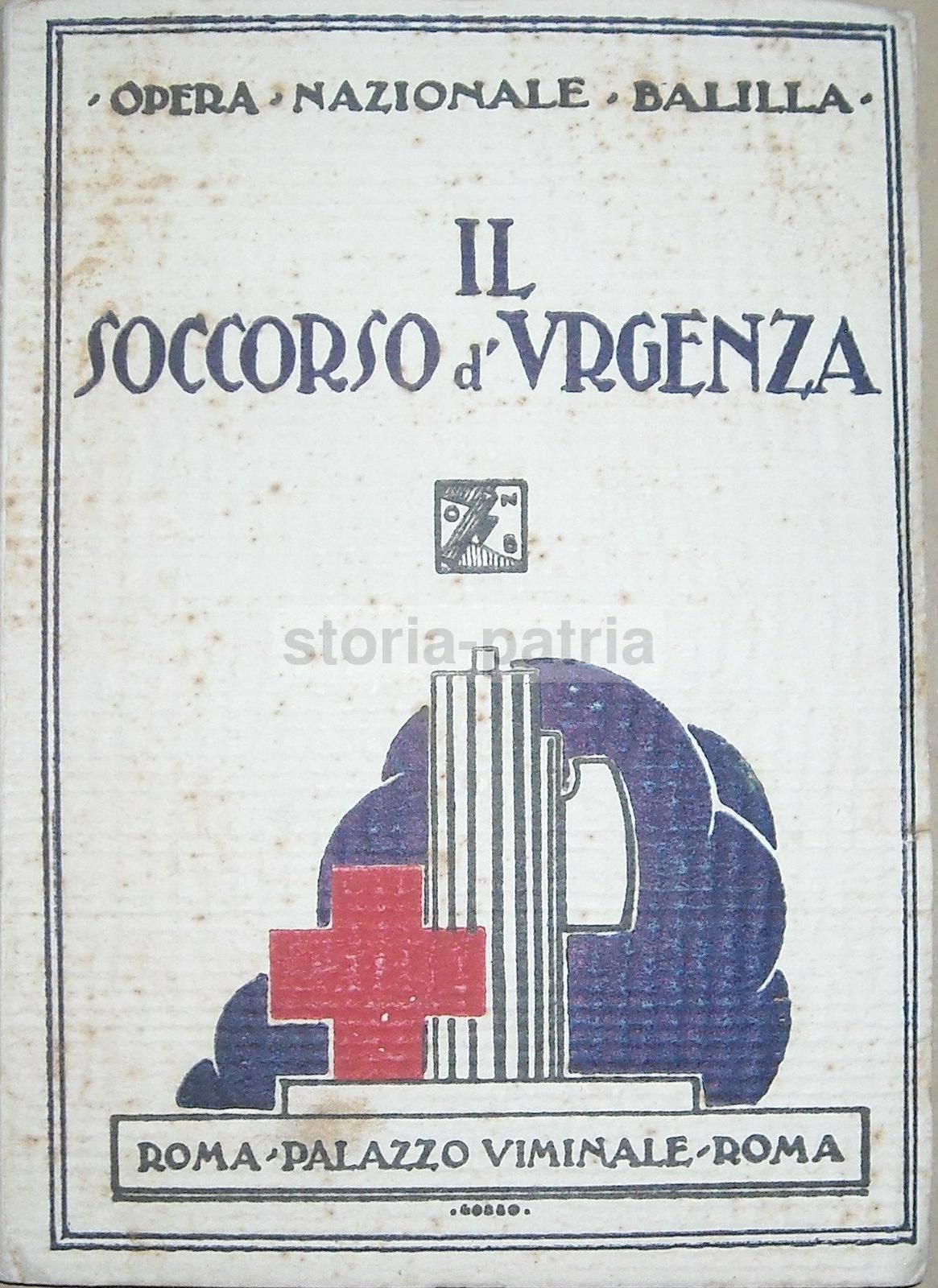 Il Soccorso d'Urgenza: Manuale Medico Dell'Opera Nazionale Balilla (1929) Con Grafica Futurista Di Gobbo