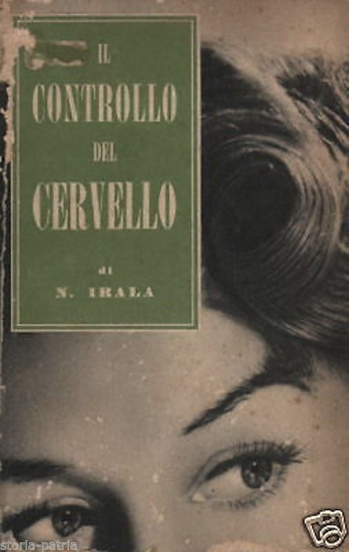Il Controllo Del Cervello Di Narciso Irala   Ed. Paoline, 1954