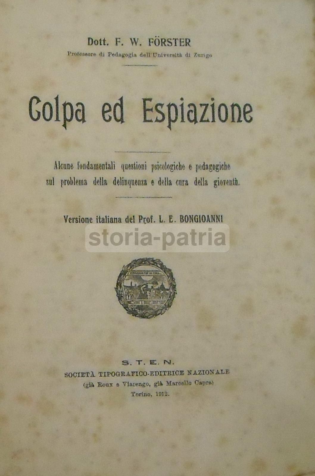 Colpa Ed Espiazione. F.W. Forster, 1912. Delinquenza Giovanile, STEN