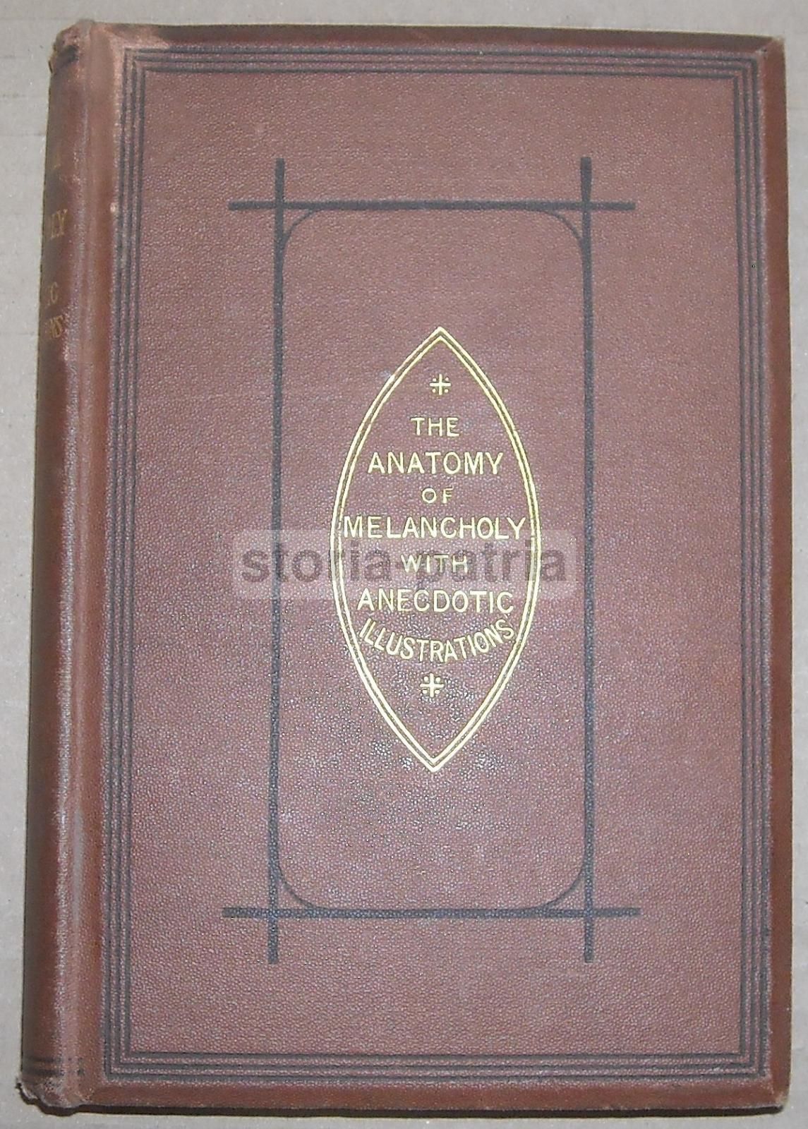 Anatomy Of Melancholy Burton 1867   Edizione Antica Di Psichiatria
