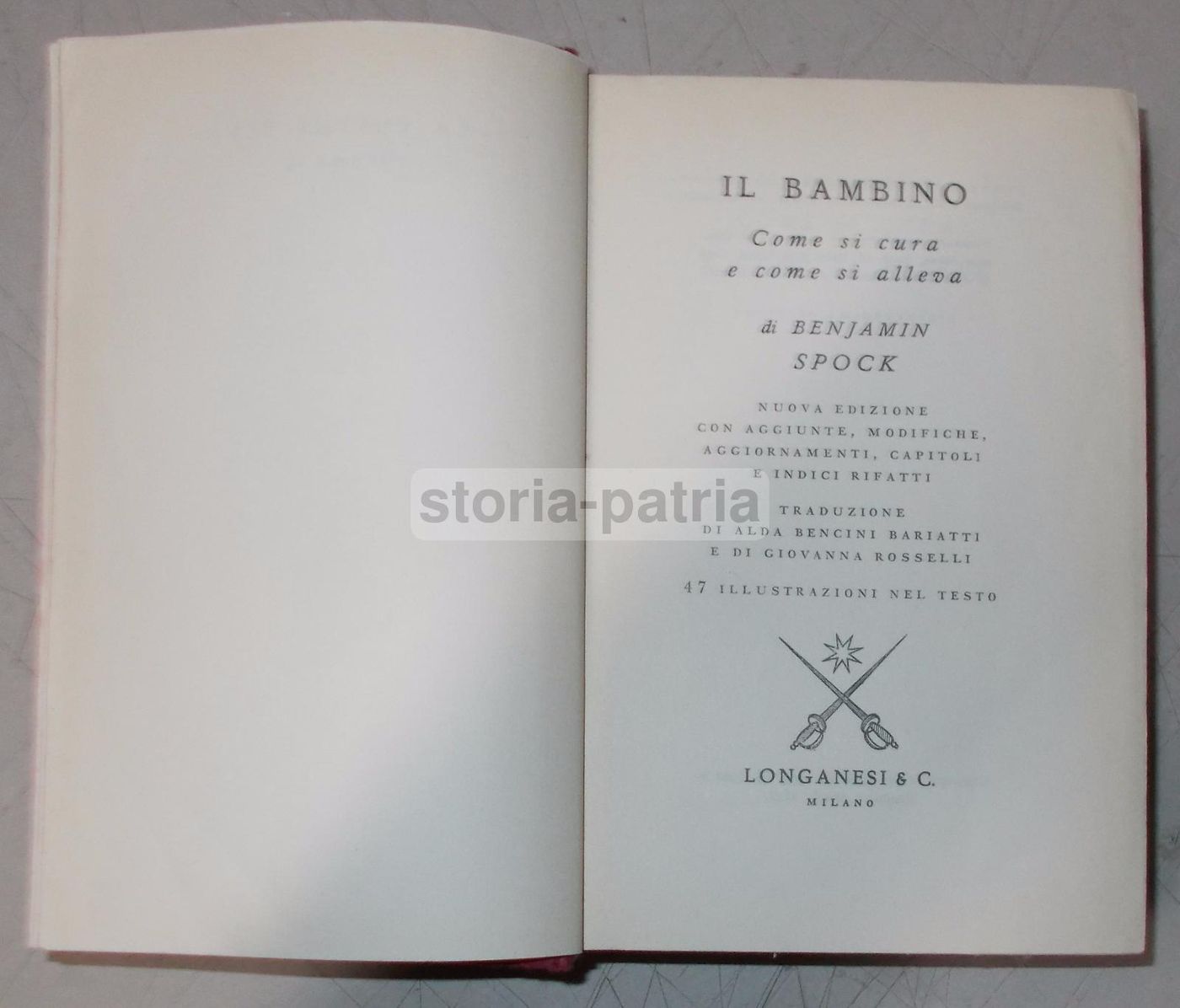 Il Bambino Di Benjamin Spock (1972)   Longanesi, Puericultura E Pediatria