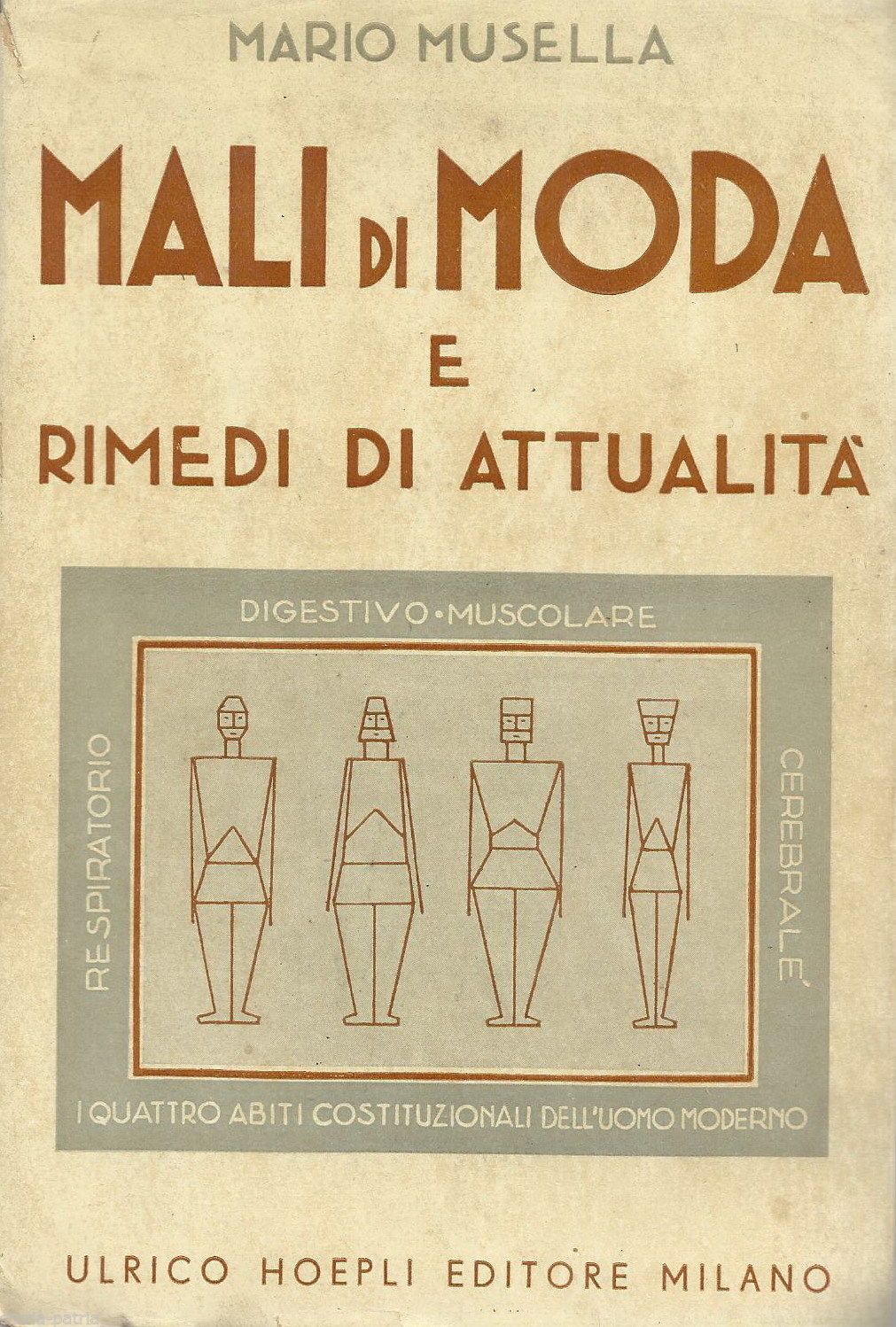 Mali Di Moda E Rimedi Di Attualità, Mario Musella, Hoepli, 1937