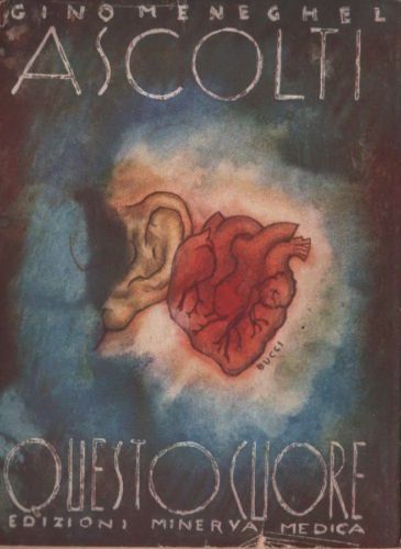 Ascolti Questo Cuore. Gino Meneghel, 1955. Copertina Di Anselmo Bucci